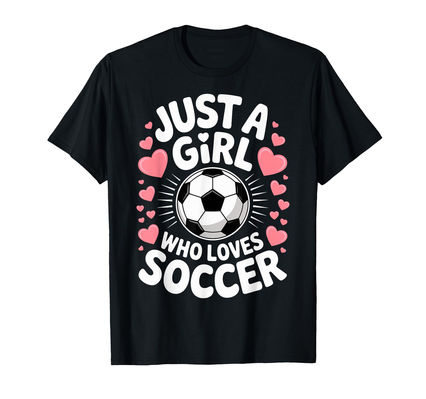Just Who Loves Soccer Football Player Game T-Shirt - Trendy Graphic Unisex - T-Shirt, Sweatshirt, Hoodie
