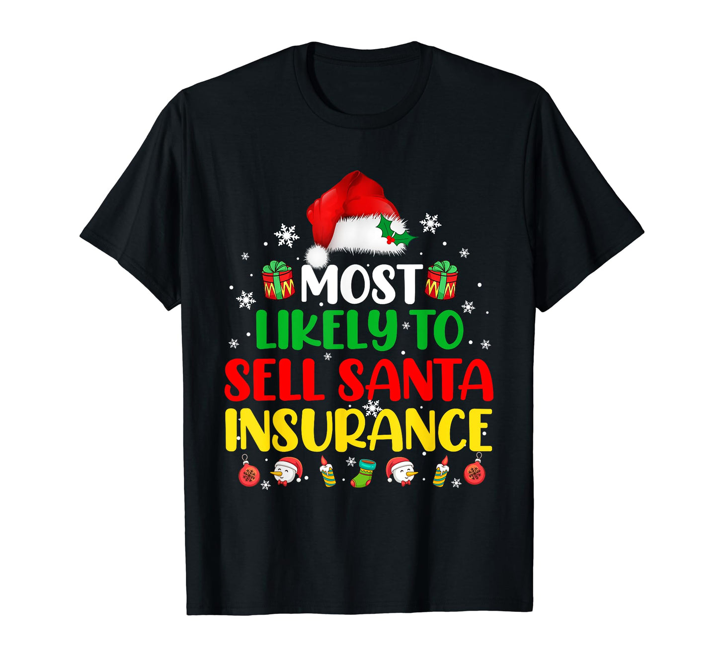Most Likely To Sell Santa Insurance T-Shirt - Aesthetic Graphic Unisex - T-Shirt, Sweatshirt, Hoodie