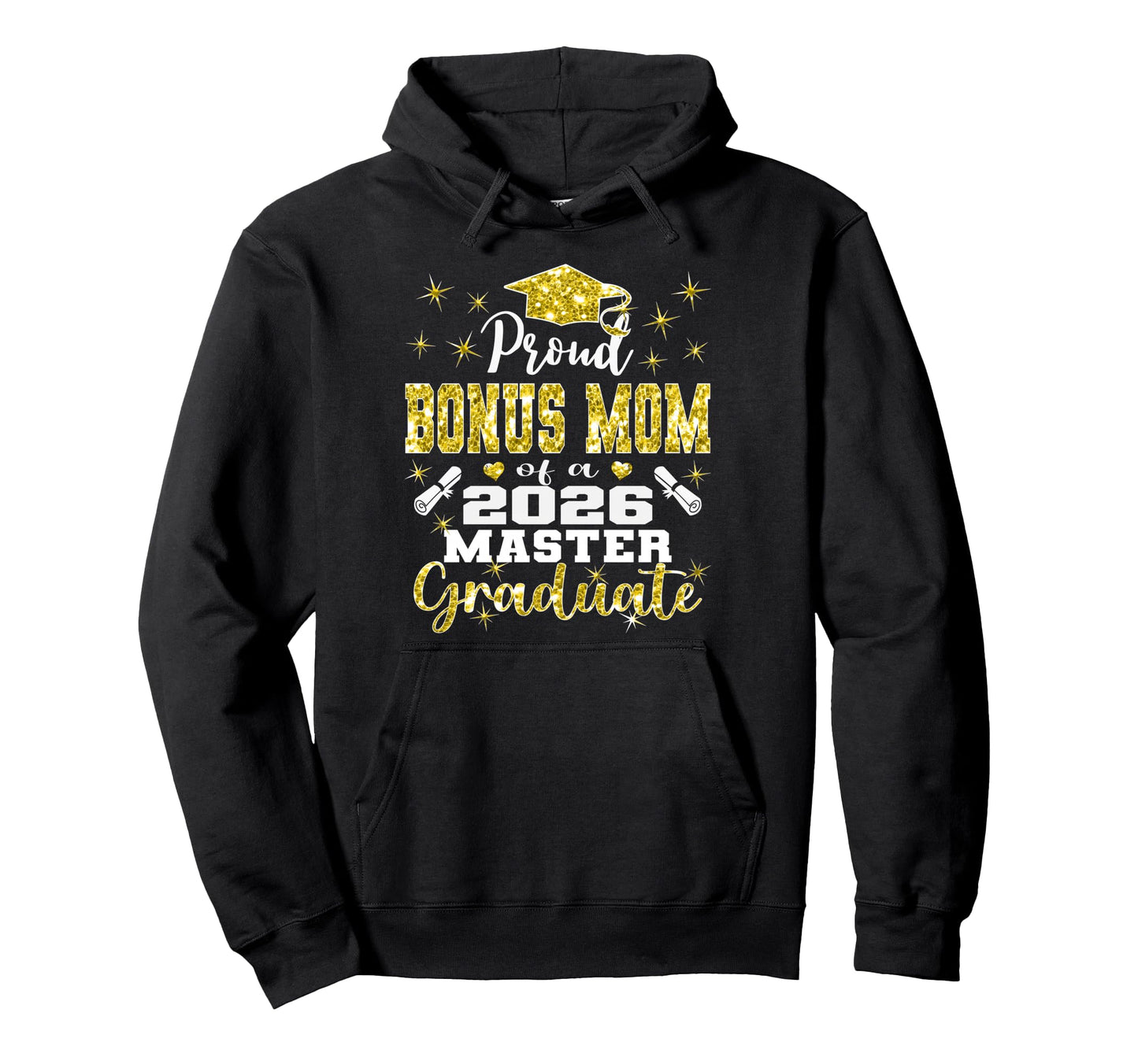 Proud Bonus Mom 2026 Class Master Hoodie - Unique Graphic for Adults - T-Shirt, Sweatshirt, Hoodie