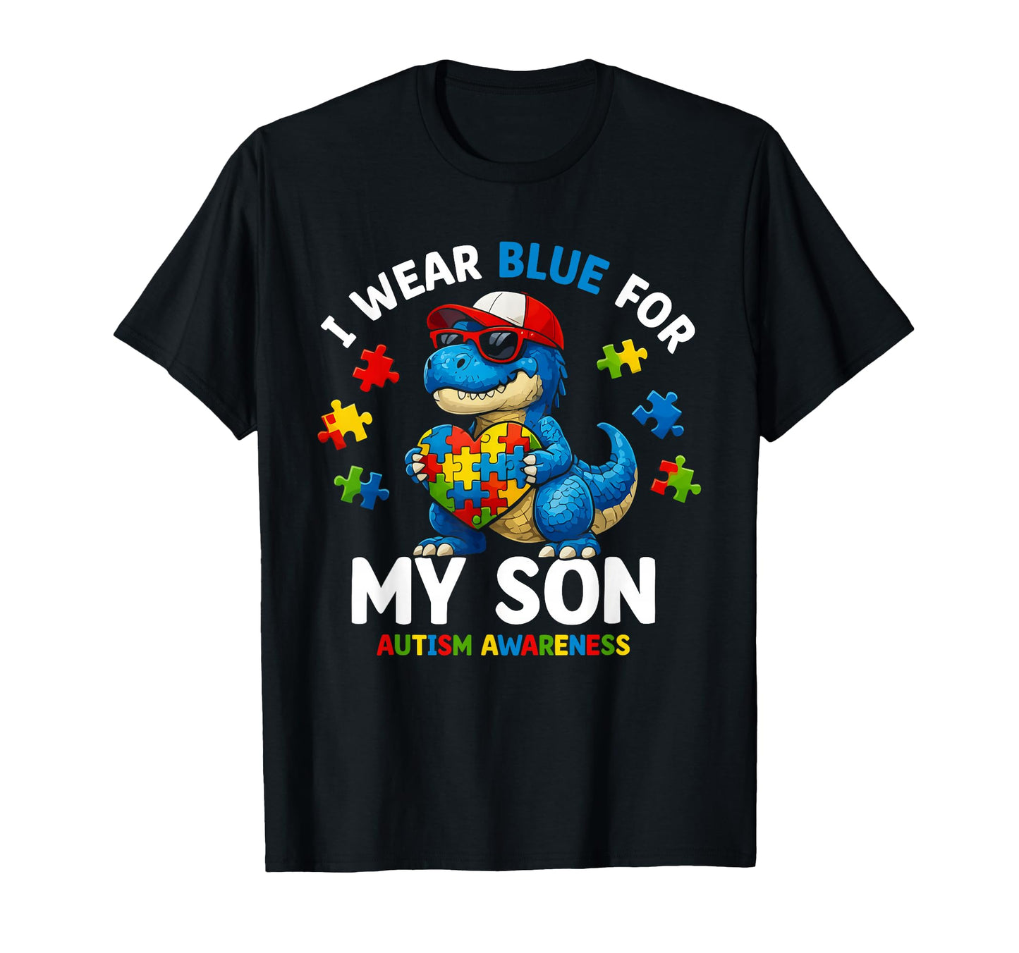 I Wear Blue My Son Autism Awareness Mom T-Shirt - Streetwear Style Unisex - T-Shirt, Sweatshirt, Hoodie