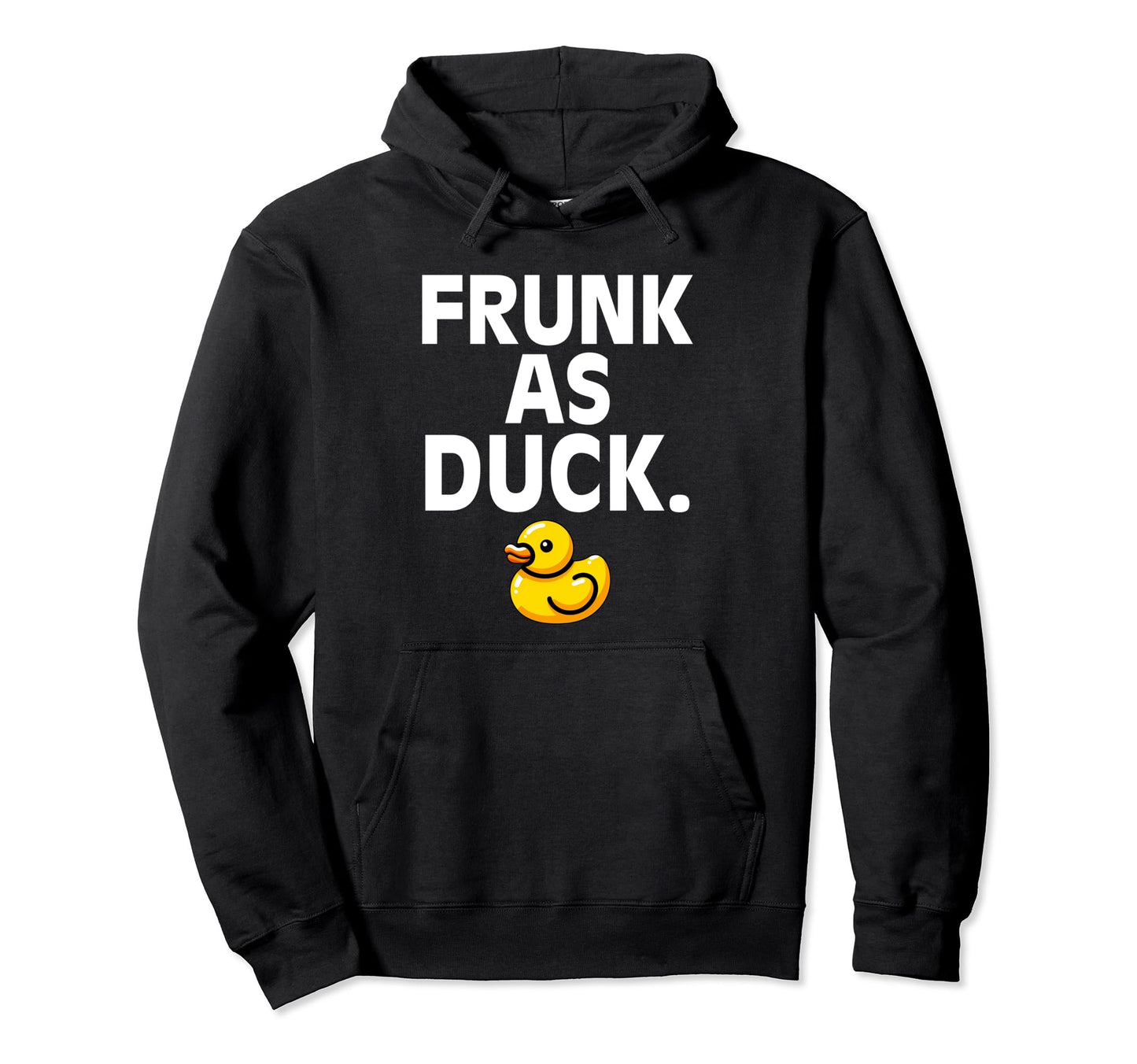 Frunk As Duck Rubber Ducks Lovers Hoodie - Minimalist Print for Adults - T-Shirt, Sweatshirt, Hoodie