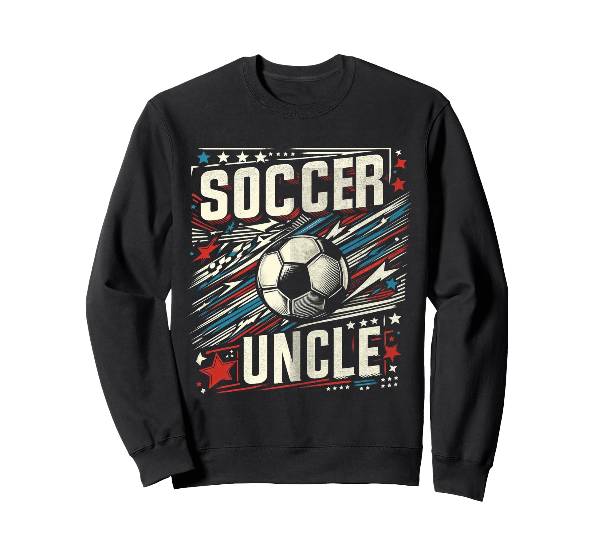 Soccer Uncle Football Lover Gifts Sweatshirt - Fun Novelty Design Unisex - T-Shirt, Sweatshirt, Hoodie