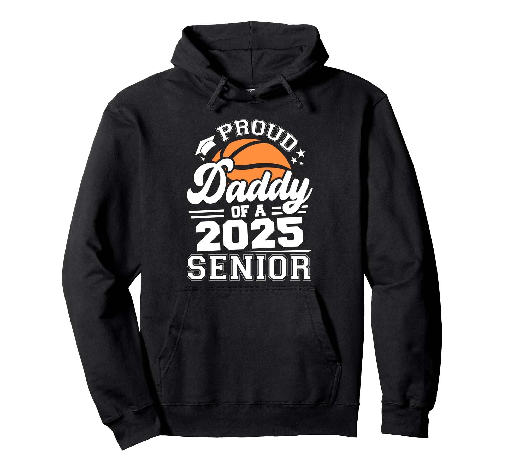 Proud Daddy 2025 Senior Basketball Hoodie - Minimalist Print Men Women - T-Shirt, Sweatshirt, Hoodie