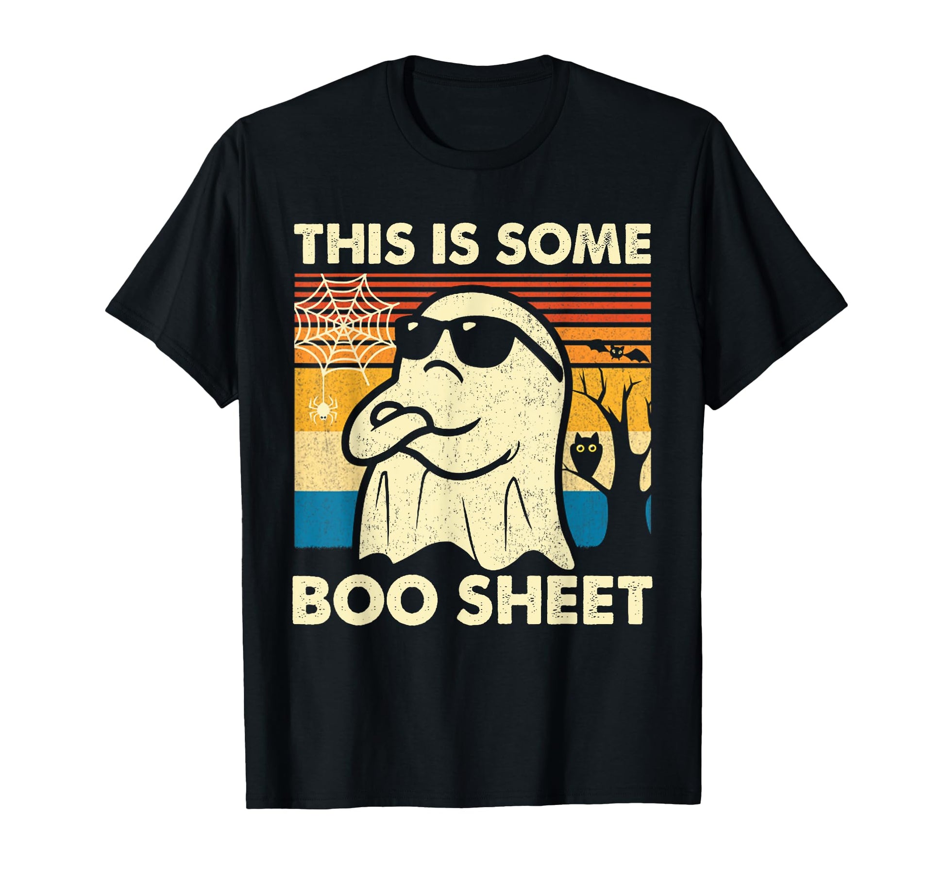 This Is Some Boo Sheet Ghost Funny T-Shirt - Streetwear Style Men Women - T-Shirt, Sweatshirt, Hoodie