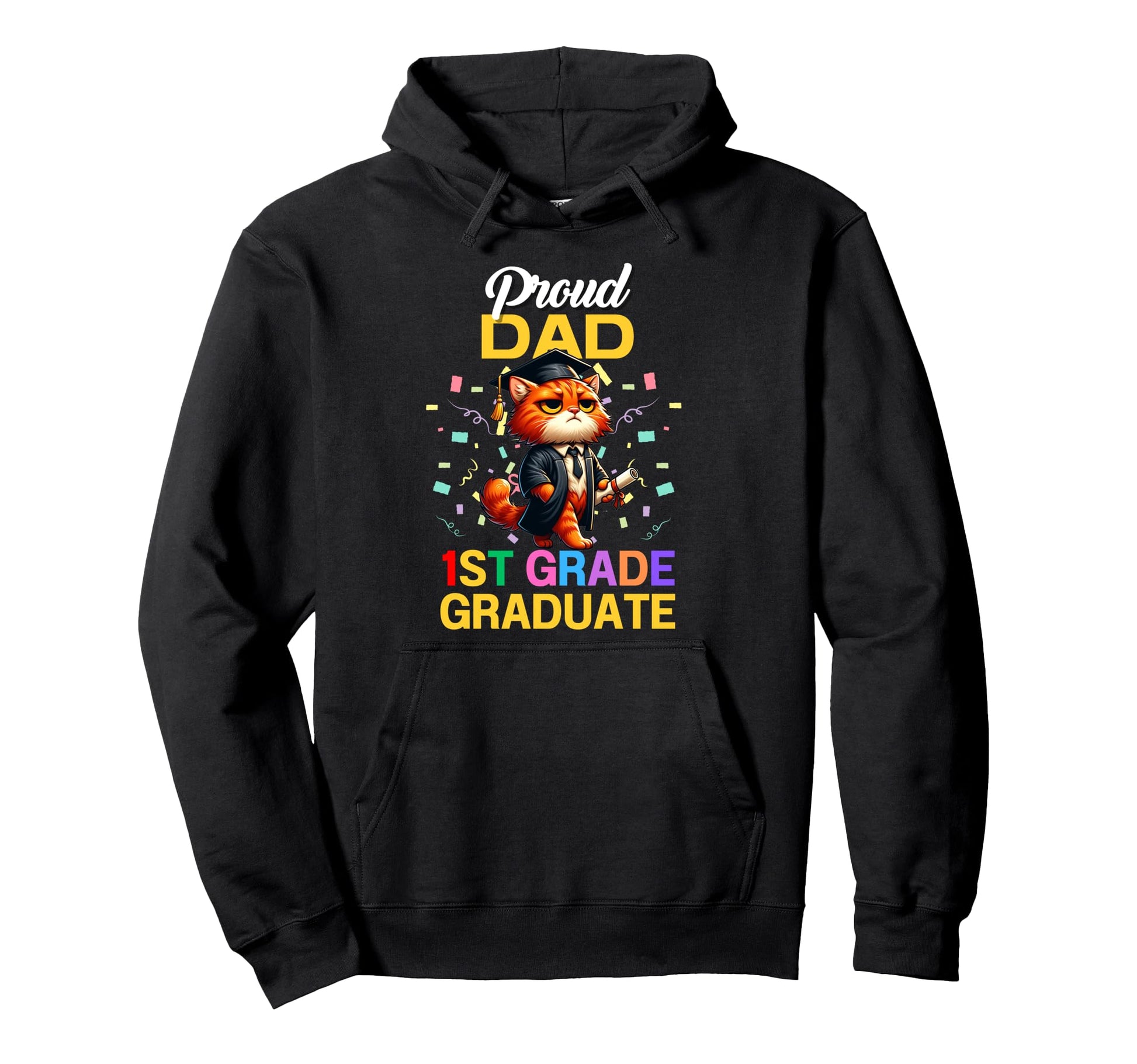 Proud Dad 1St Grade Graduate 2025 Proud Hoodie - Graphic Print for Adults - T-Shirt, Sweatshirt, Hoodie