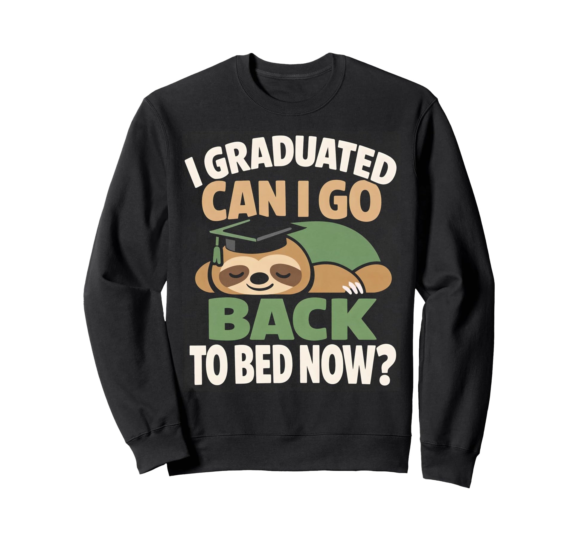 Senior Graduation I Graduate Can I Go Sweatshirt - Minimalist Print Unisex - T-Shirt, Sweatshirt, Hoodie