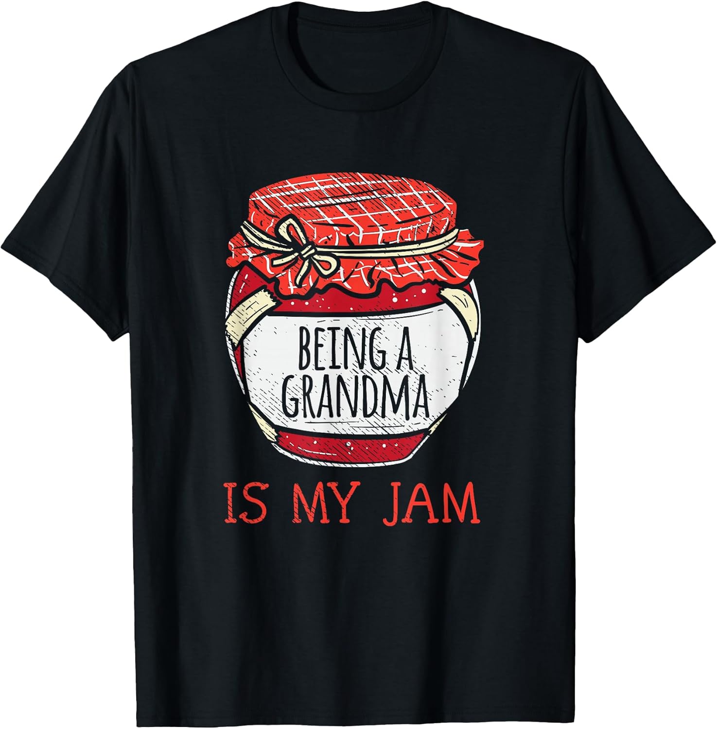 Fun Cute Grandmother Humor | Funny Being A Grandma T-Shirt Small Unisex T-shirt, Sweatshirt, Hoodie, Long Sleeve Tee - T-Shirt, Sweatshirt, Hoodie