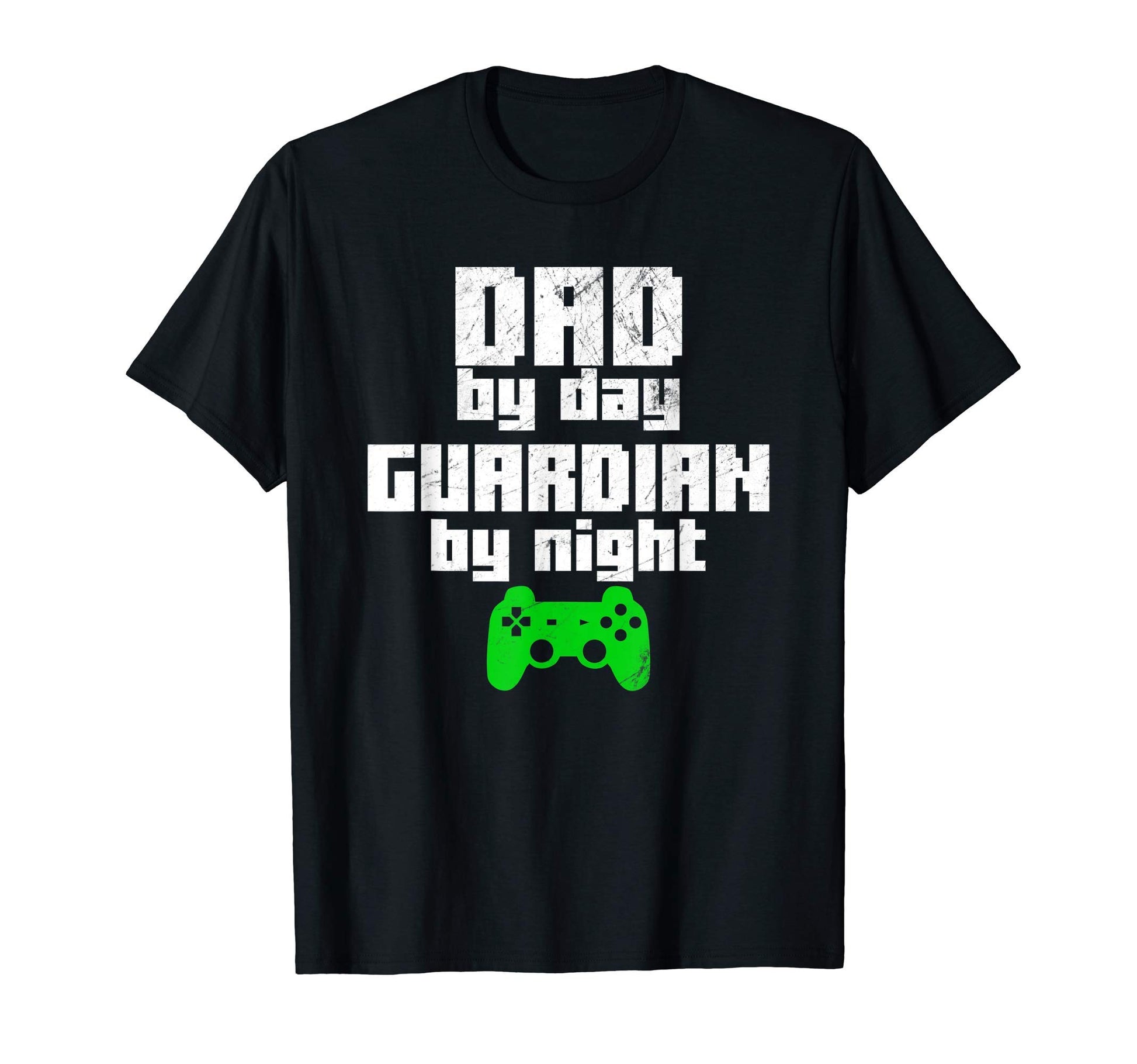 Mens Gamer Father Dad Day Guardian Night T-Shirt - Streetwear Style Unisex - T-Shirt, Sweatshirt, Hoodie