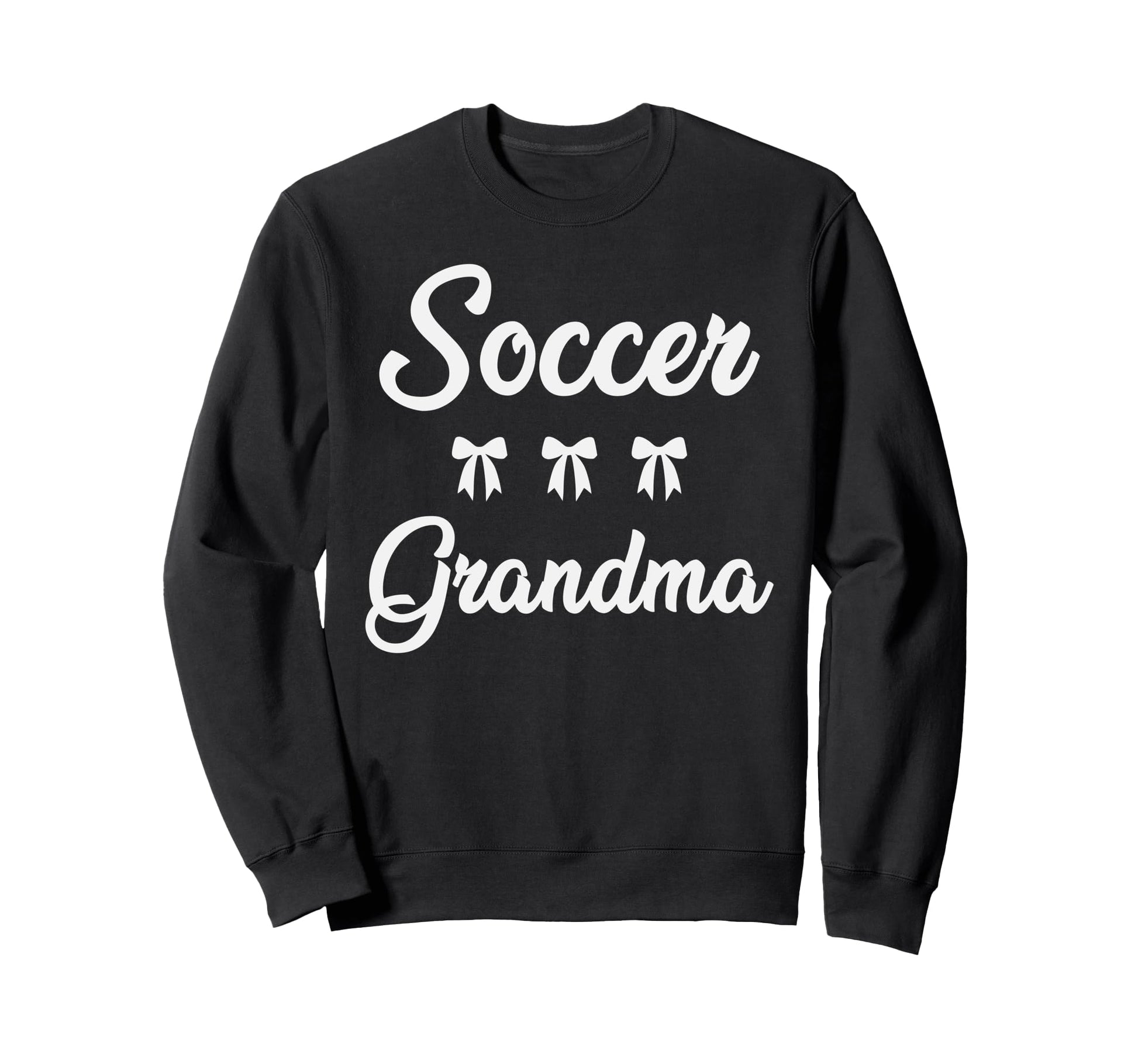 Soccer Grandma Funny Soccer Lover Sweatshirt - Graphic Print Unisex - T-Shirt, Sweatshirt, Hoodie