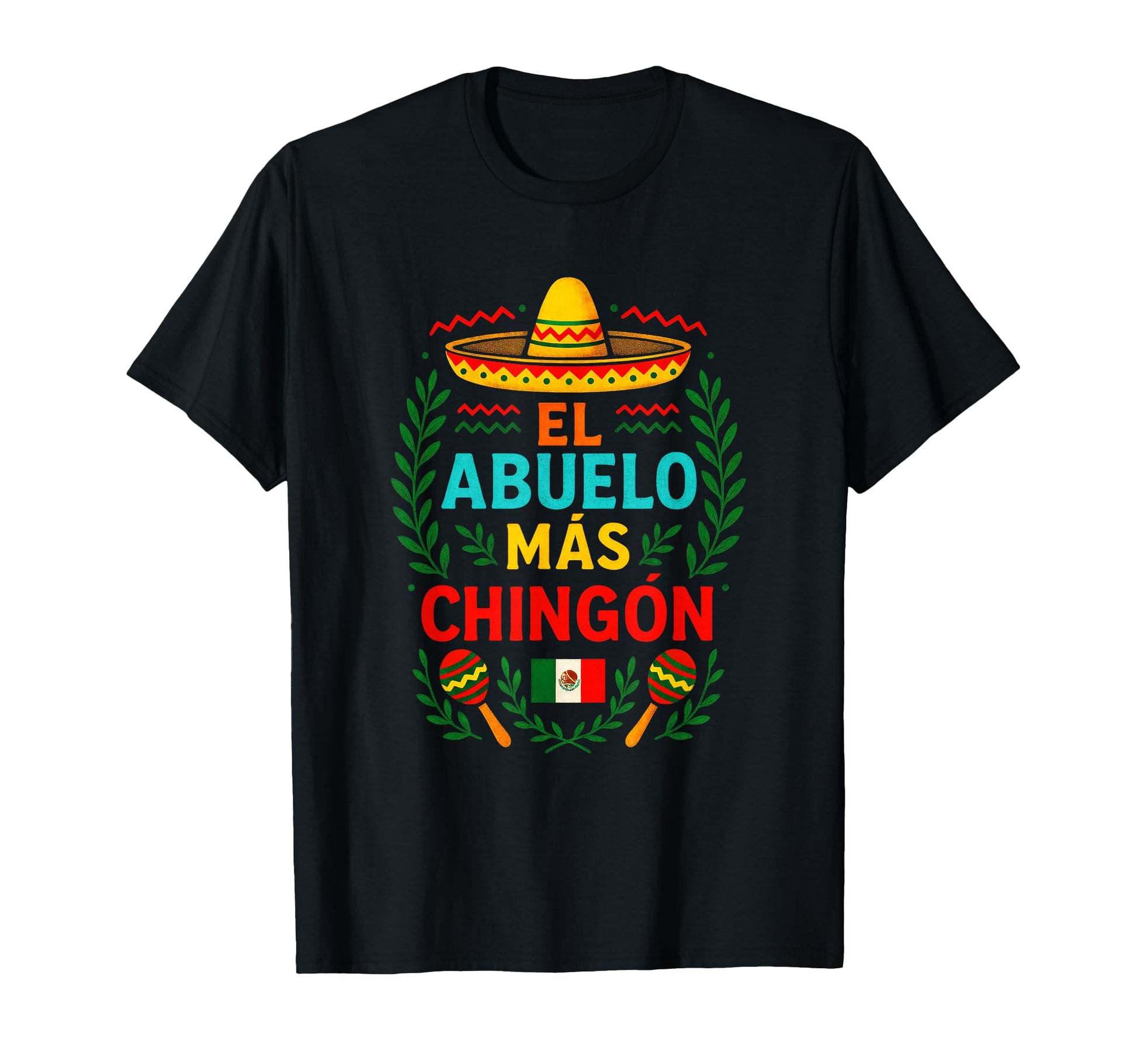 El Abuelo M S Ching N Funny Mexican Grandpa T-Shirt - Trendy Graphic Unisex - T-Shirt, Sweatshirt, Hoodie