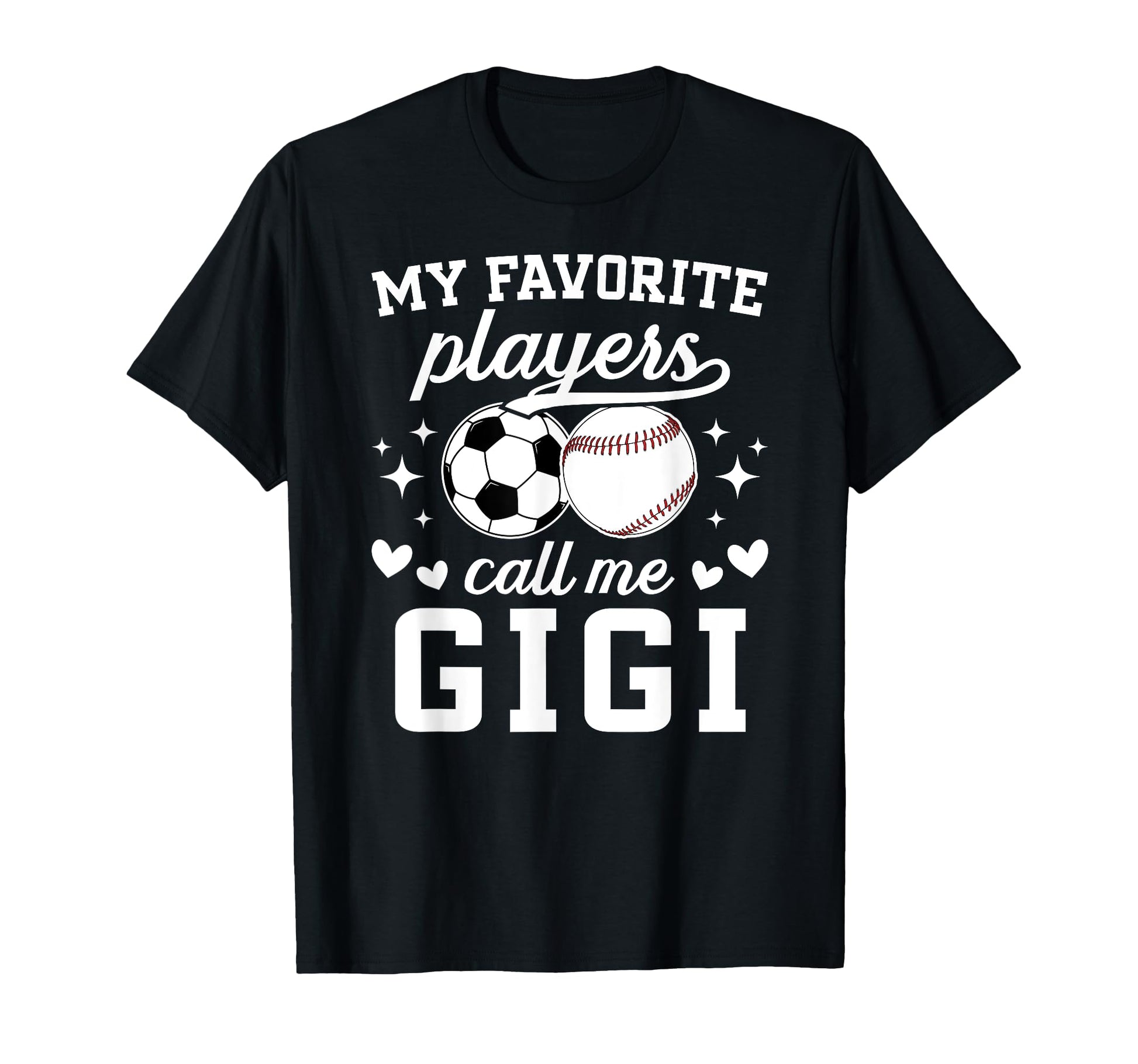 My Favorite Players Call Me Gigi Baseball T-Shirt - Graphic Print Unisex - T-Shirt, Sweatshirt, Hoodie