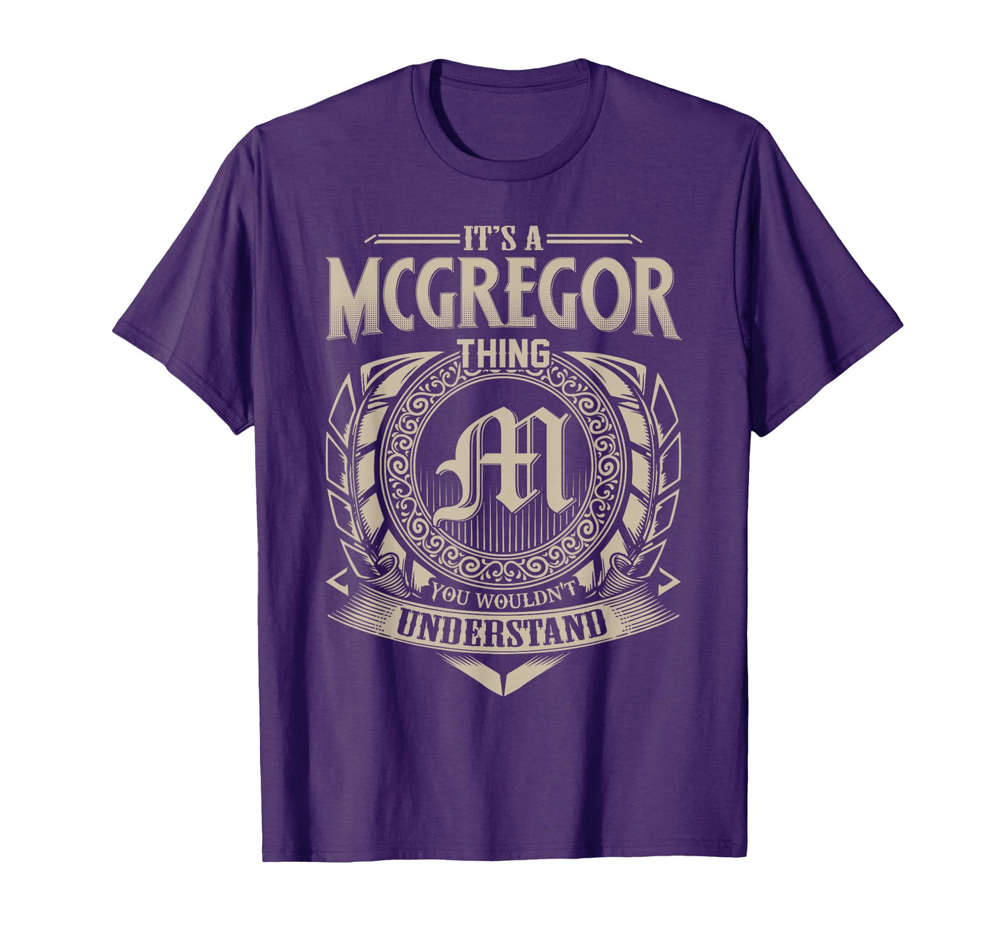 Its Mcgregor Thing You Wouldnt T-Shirt - Streetwear Style Men Women - T-Shirt, Sweatshirt, Hoodie