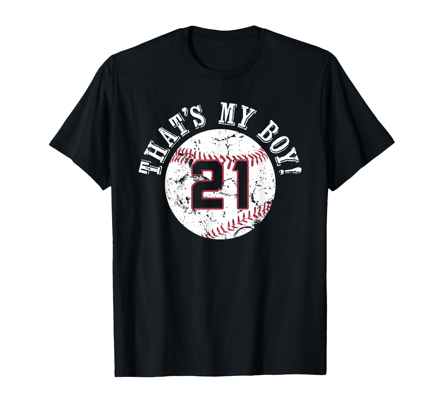 Unique Thats My 21 Baseball Player Mom T-Shirt - Minimalist Print Unisex - T-Shirt, Sweatshirt, Hoodie