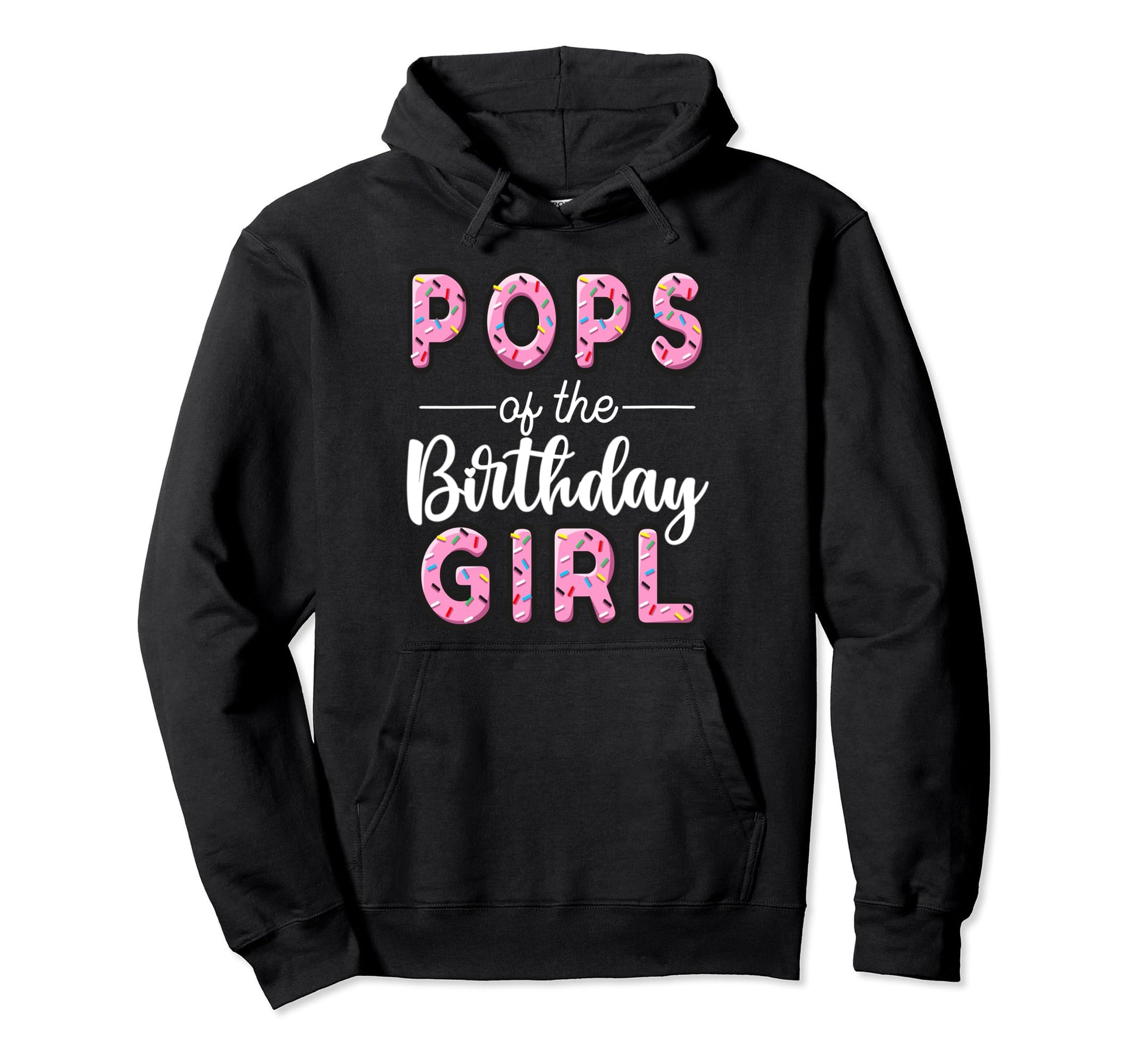 Pops Birthday Donut Dad First Bday Hoodie - Custom Art Print for Adults - T-Shirt, Sweatshirt, Hoodie