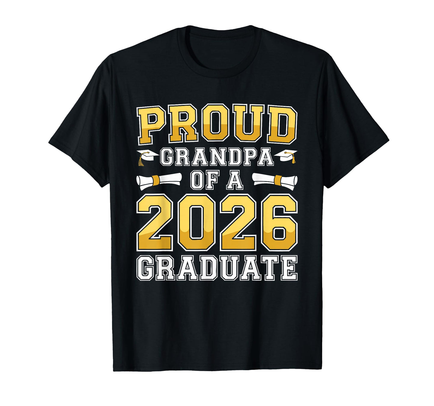 Proud Grandpa 2026 Graduate Class 2026 T-Shirt - Graphic Print for Adults - T-Shirt, Sweatshirt, Hoodie