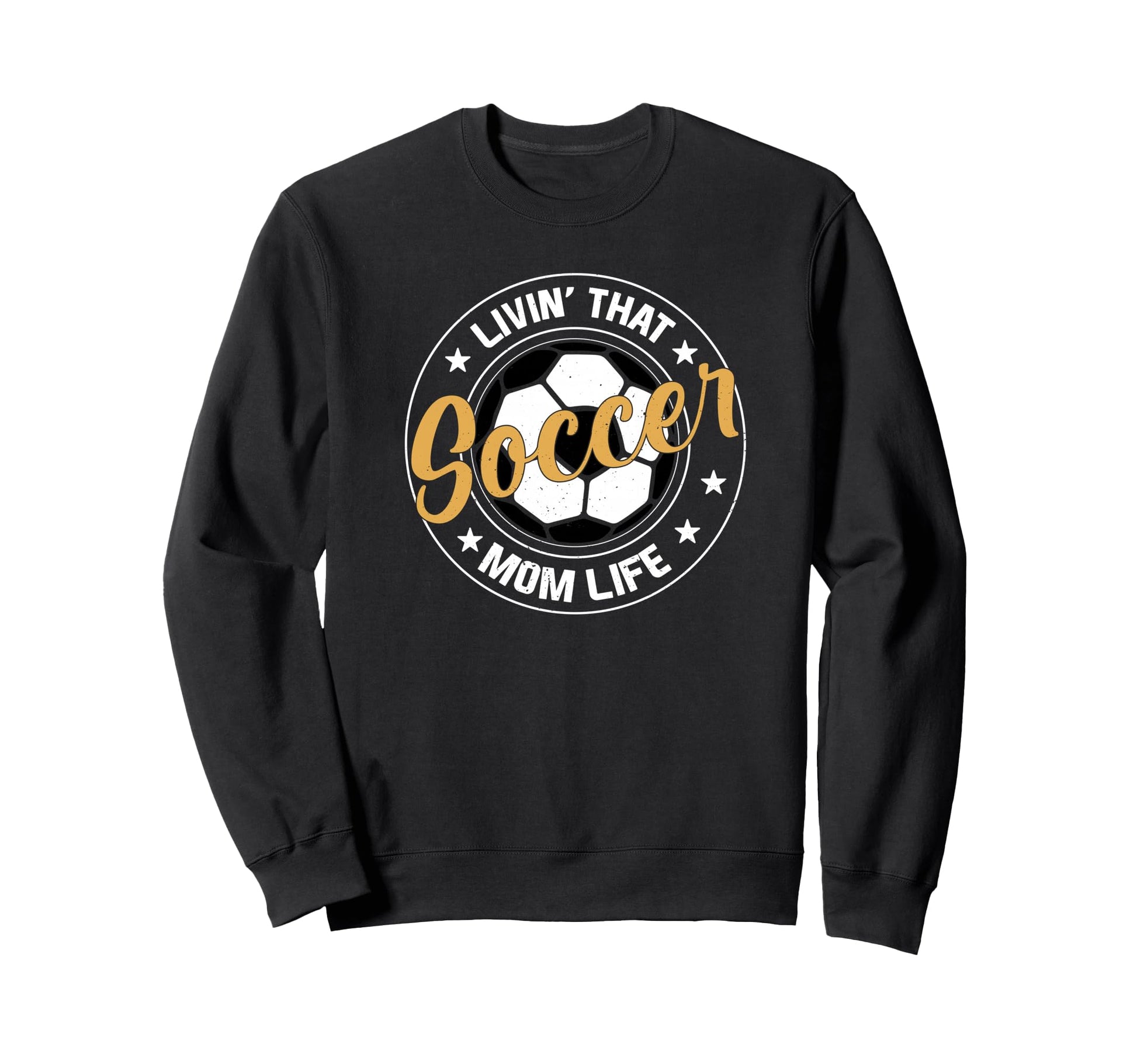 Soccer Player Livin That Soccer Mom Sweatshirt - Unique Graphic Men Women - T-Shirt, Sweatshirt, Hoodie