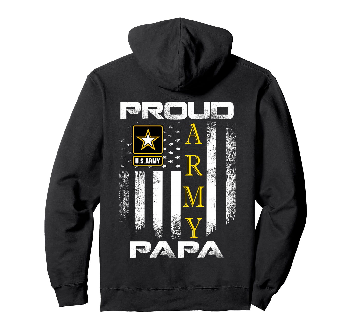 Proud Army Papa American Flag Gift Hoodie - Trendy Graphic Men Women - T-Shirt, Sweatshirt, Hoodie