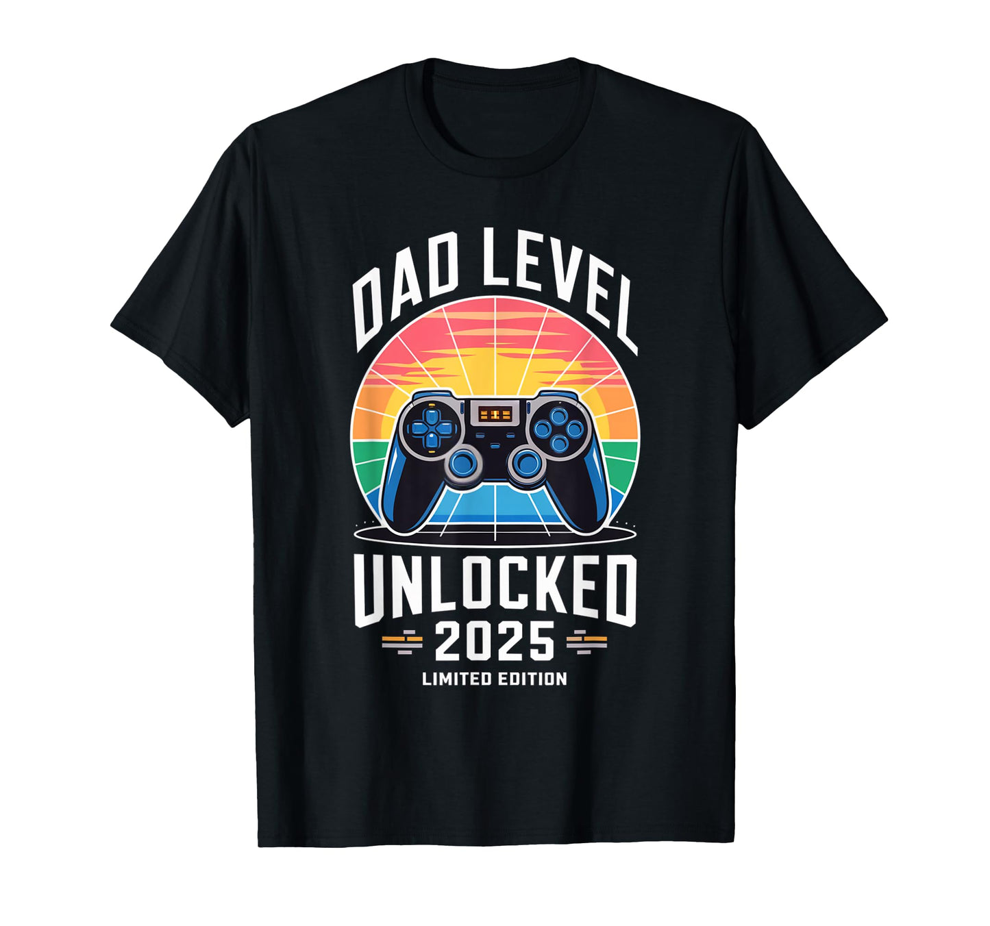 Dad Level Unlocked 2025 Gamer Dad T-Shirt - Streetwear Style Men Women - T-Shirt, Sweatshirt, Hoodie