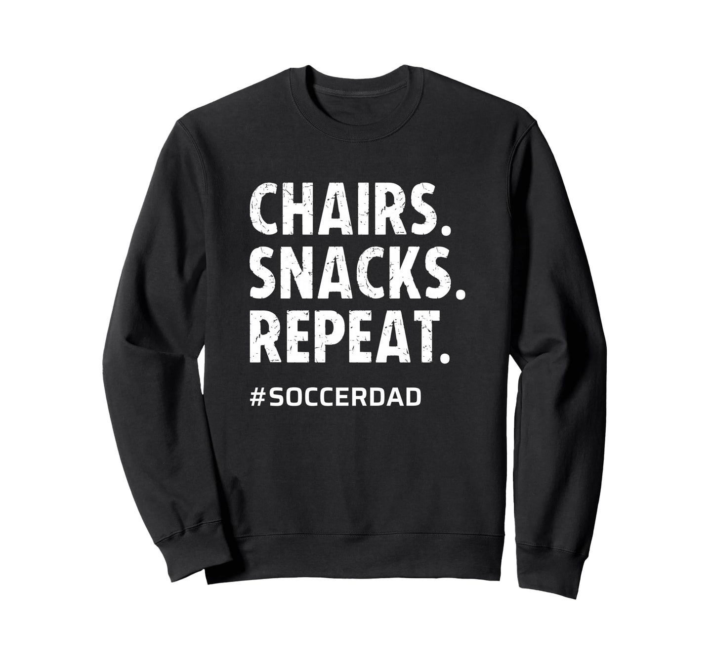 Soccer Dad Chairs Snacks Repeat Funny Sweatshirt - Graphic Print for Adults - T-Shirt, Sweatshirt, Hoodie