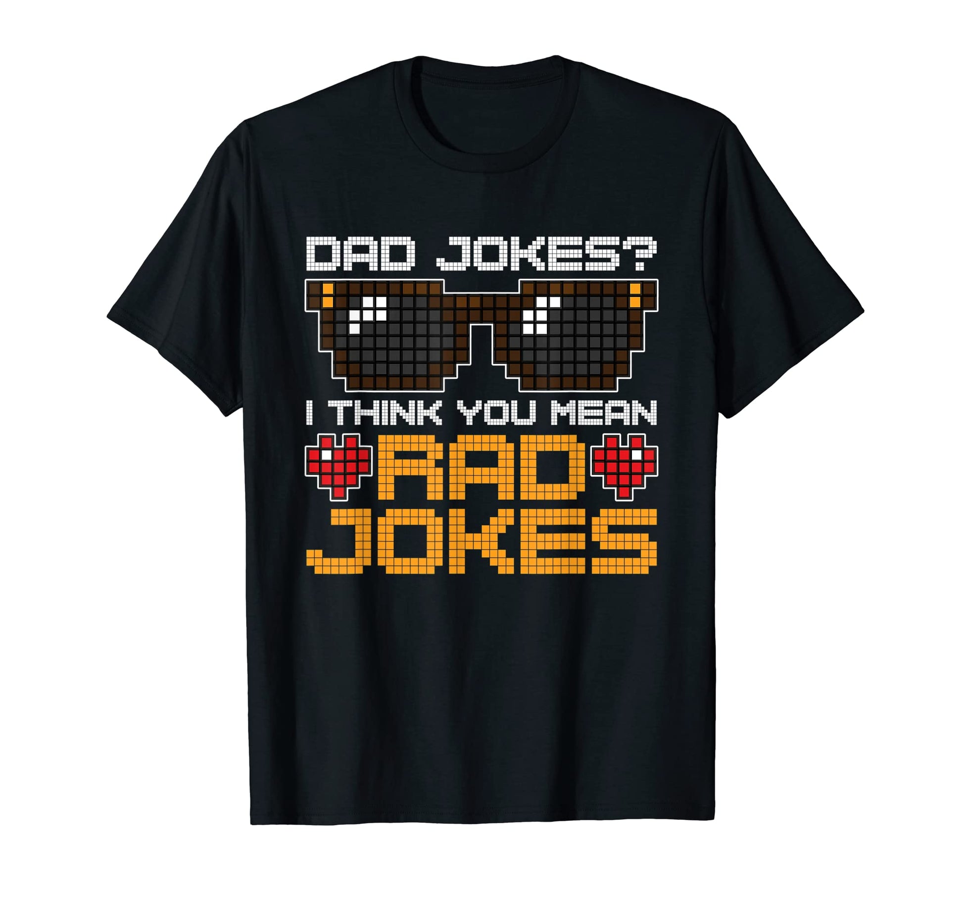 Dad Jokes I Think You Mean Rad Jokes T-Shirt - Minimalist Print for Adults - T-Shirt, Sweatshirt, Hoodie