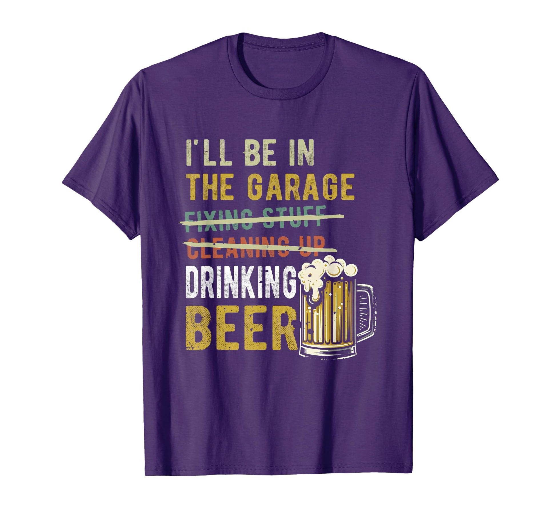 Ill Be Garage Drinking Beer Mechanic Car T-Shirt - Unique Graphic Unisex - T-Shirt, Sweatshirt, Hoodie