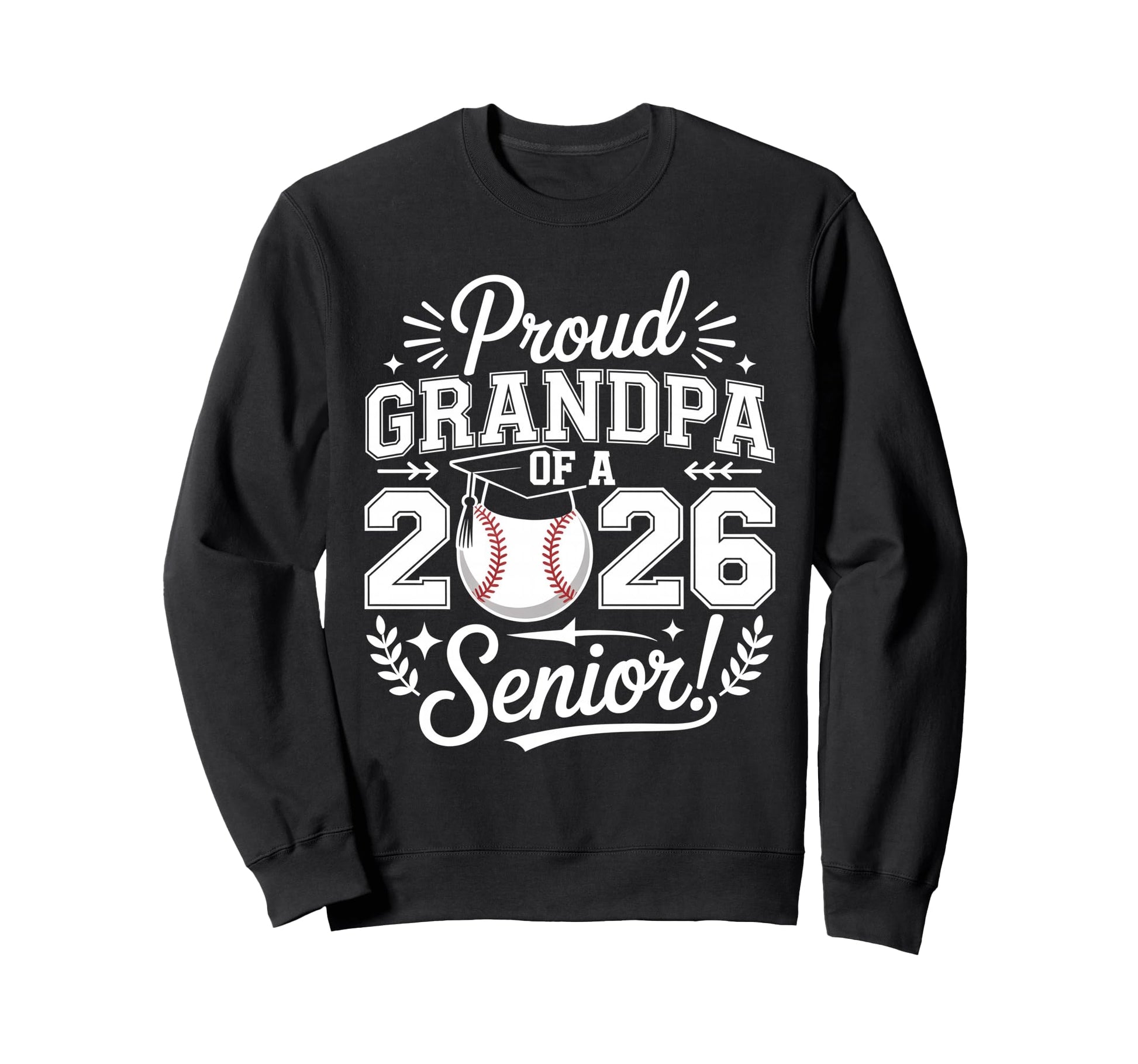 Proud Grandpa 2026 Senior Baseball Sweatshirt - Streetwear Style Men Women - T-Shirt, Sweatshirt, Hoodie