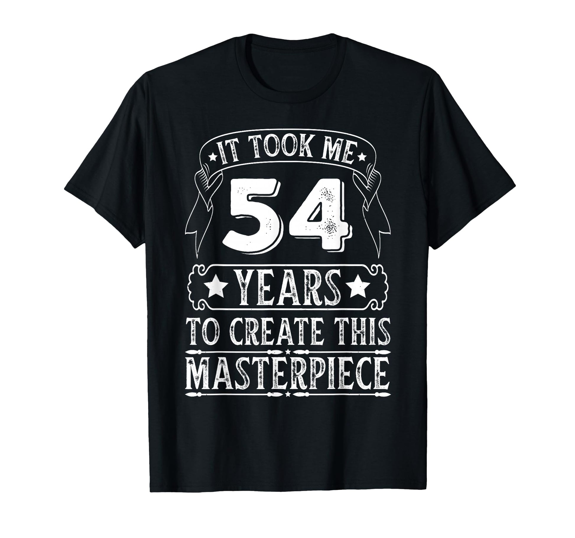 Funny 54 Year Old Gift 54Th Birthday T-Shirt - Streetwear Style for Adults - T-Shirt, Sweatshirt, Hoodie