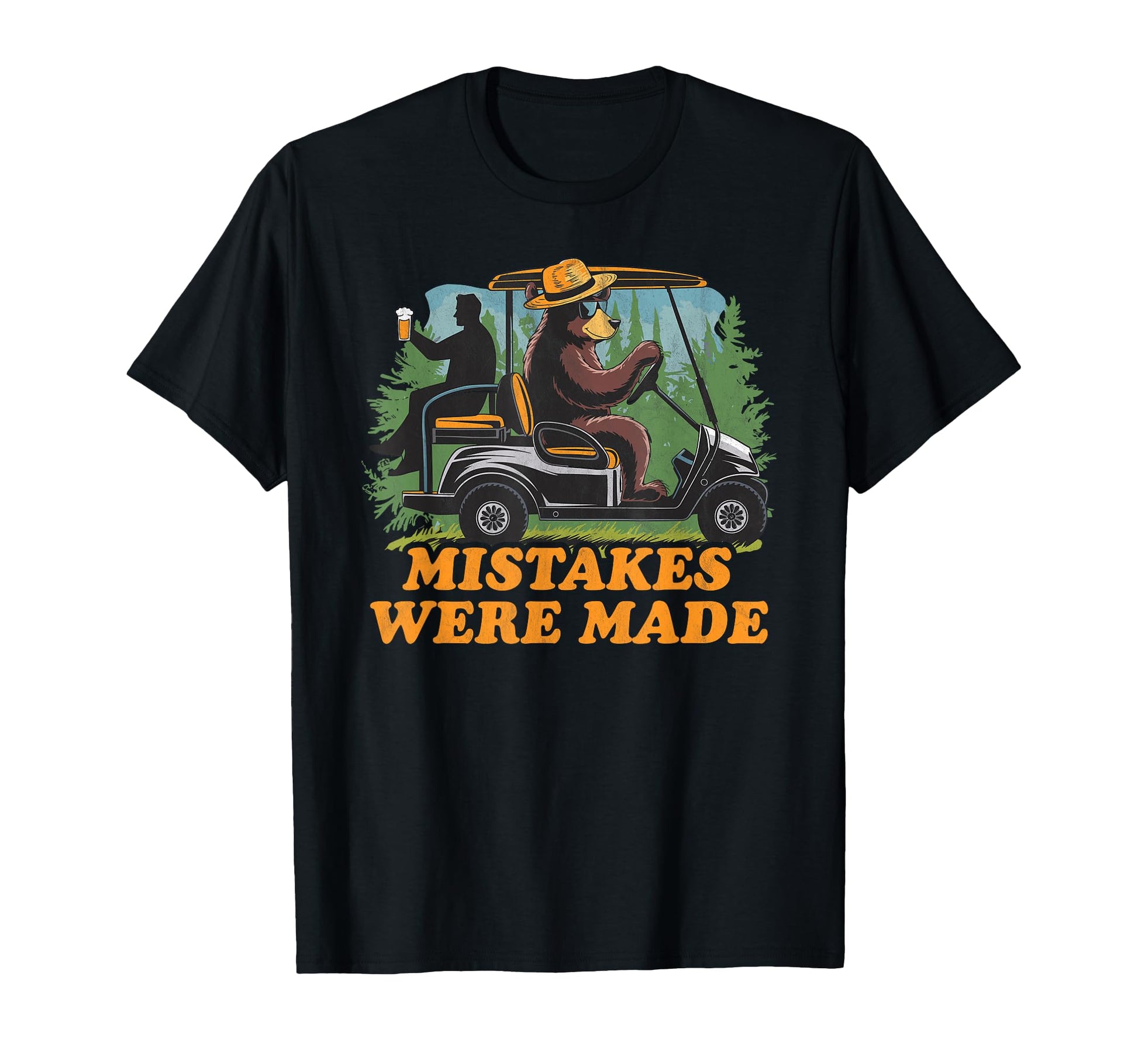 Mistakes Were Made Funny T-Shirt - Casual Everyday Wear for Adults - T-Shirt, Sweatshirt, Hoodie