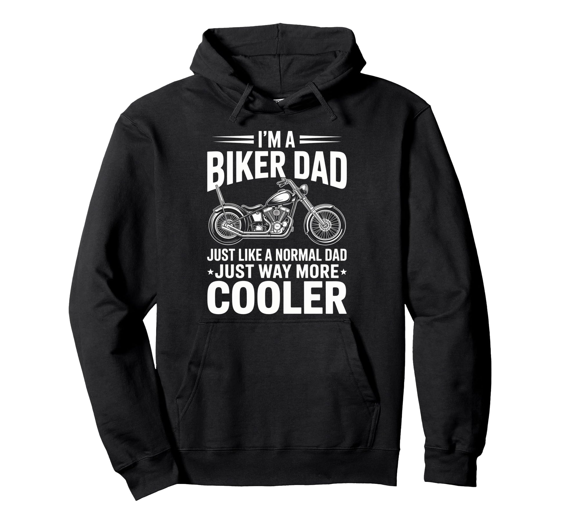 Im Biker Dad Motorcycle Funny Bike Hoodie - Custom Art Print Unisex - T-Shirt, Sweatshirt, Hoodie