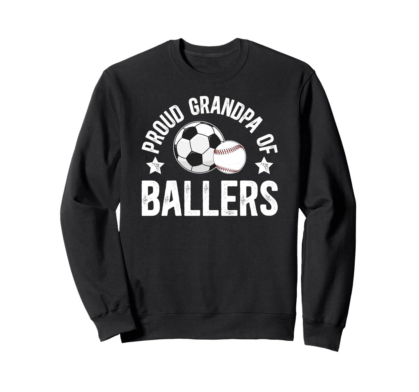 Proud Grandpa Ballers Baseball Sweatshirt - Casual Everyday Wear Men Women - T-Shirt, Sweatshirt, Hoodie