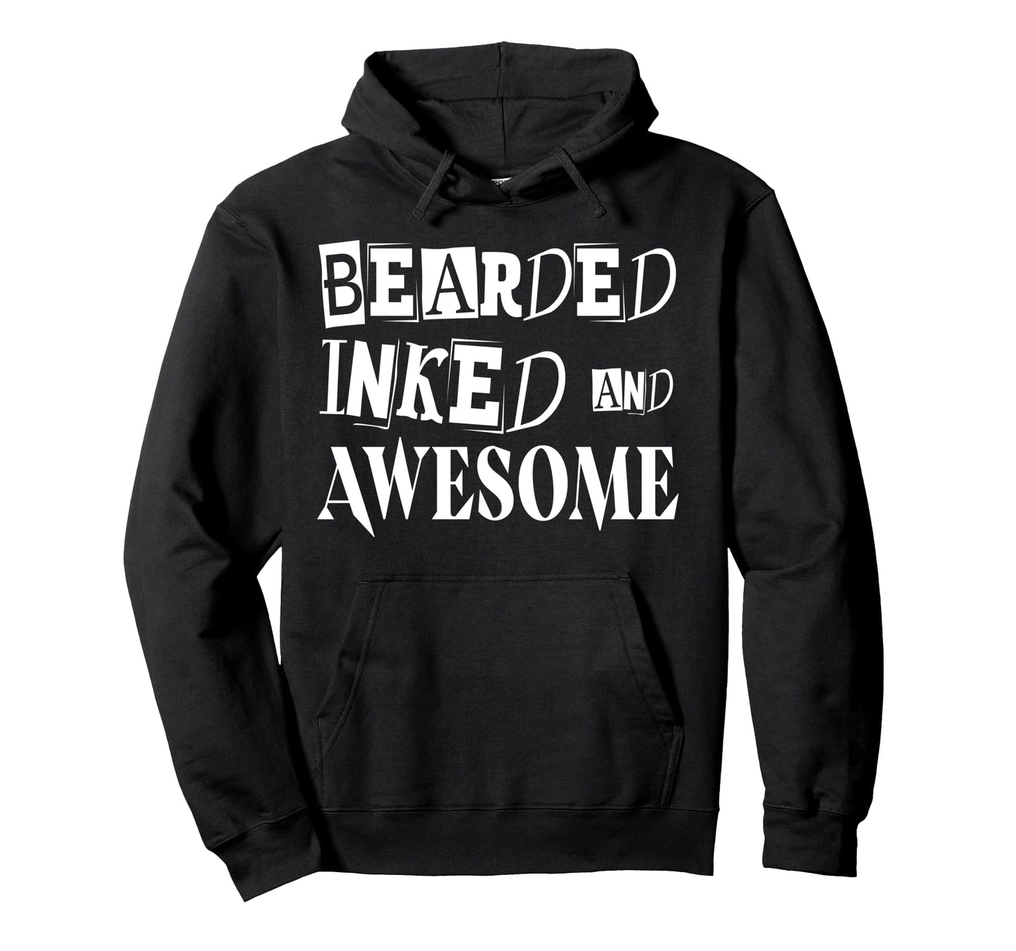 Bearded Inked And Awesome Tattooed Hoodie - Fun Novelty Design Men Women - T-Shirt, Sweatshirt, Hoodie