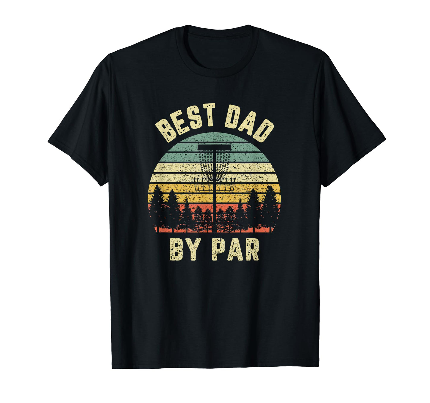 Disc Golf Fathers Best Dad Par Funny Golf T-Shirt - Novelty Apparel Unisex - T-Shirt, Sweatshirt, Hoodie