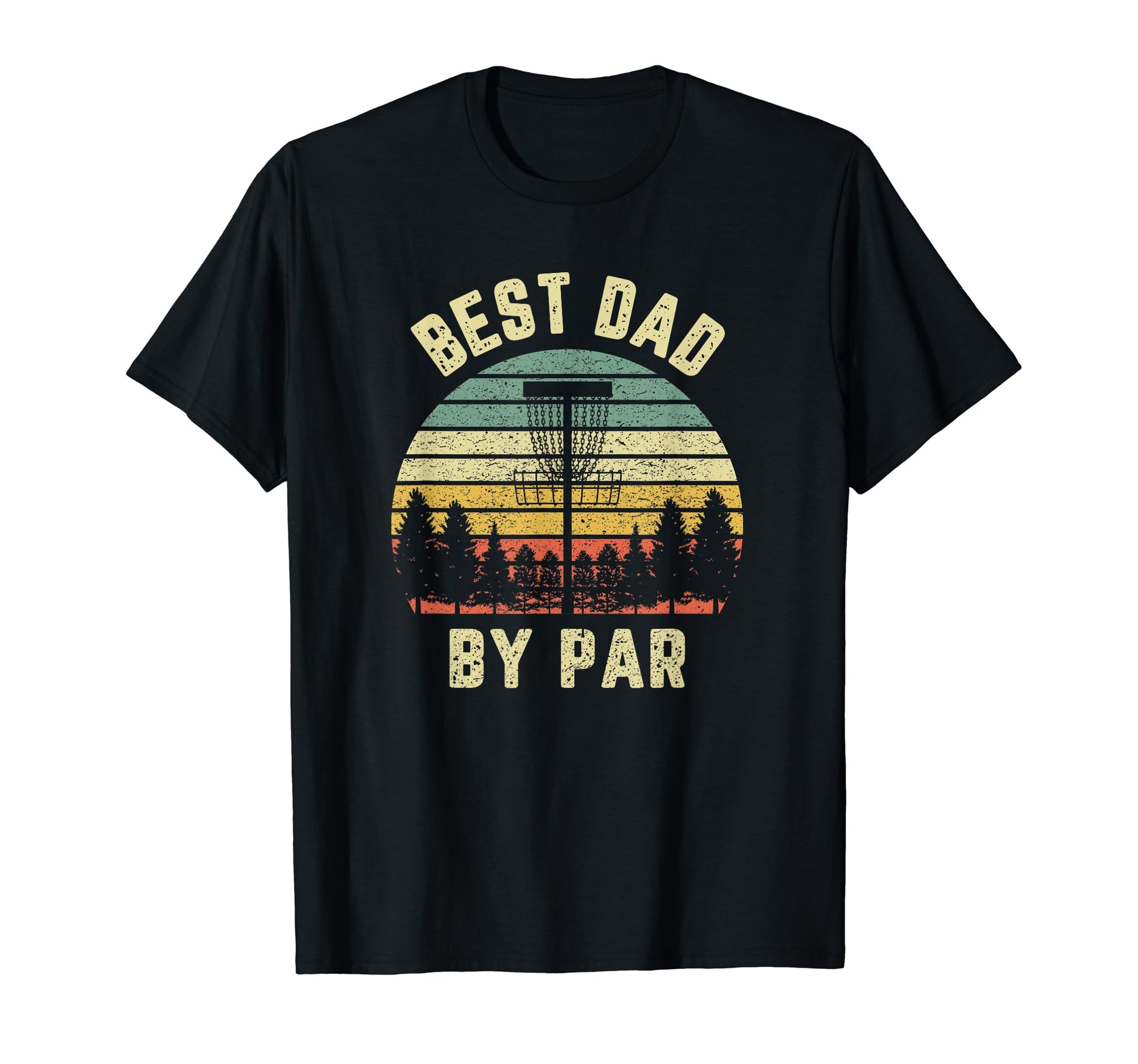 Disc Golf Fathers Best Dad Par Funny Golf T-Shirt - Novelty Apparel Unisex - T-Shirt, Sweatshirt, Hoodie
