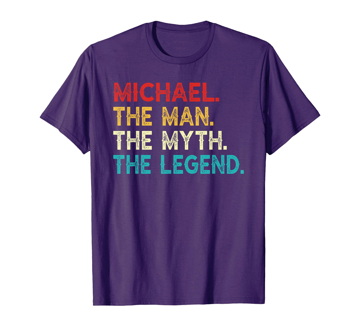 Michael Myth Legend Funny Michael T-Shirt - Casual Everyday Wear Men Women - T-Shirt, Sweatshirt, Hoodie