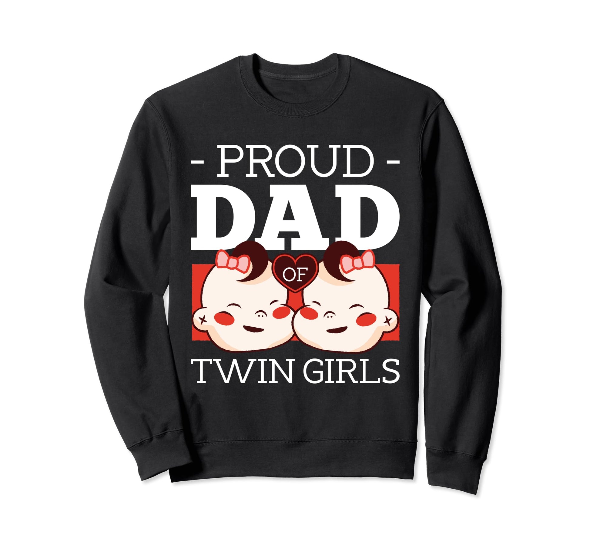 Proud Dad Twin Father Two Twin Dad Sweatshirt - Novelty Apparel for Adults - T-Shirt, Sweatshirt, Hoodie