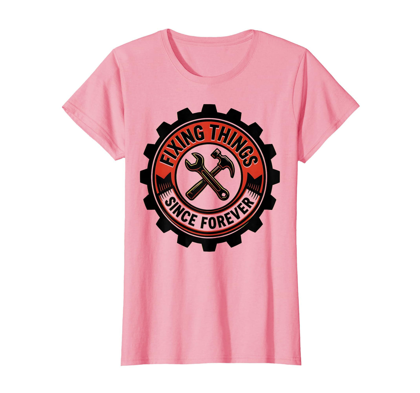 Fixing Things Since Forever Fathers T-Shirt - Custom Art Print Men Women - T-Shirt, Sweatshirt, Hoodie