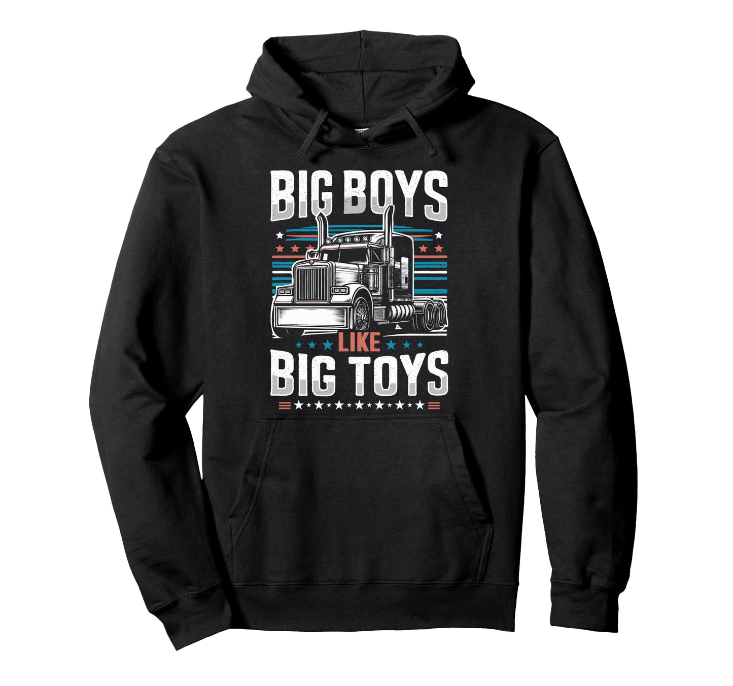 Truck Driver Big Big Toys Trucker Dad Hoodie - Custom Art Print for Adults - T-Shirt, Sweatshirt, Hoodie