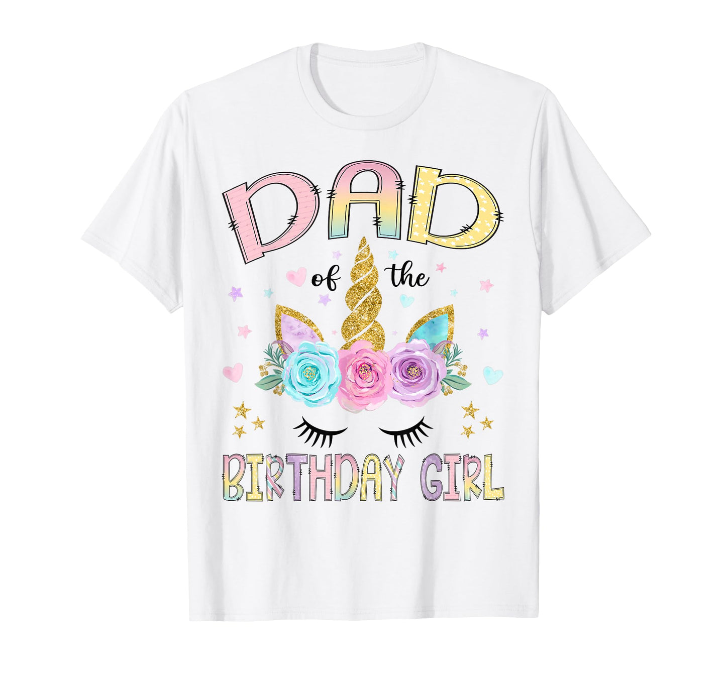Dad Birthday Unicorn Floral Family T-Shirt - Custom Art Print Men Women - T-Shirt, Sweatshirt, Hoodie