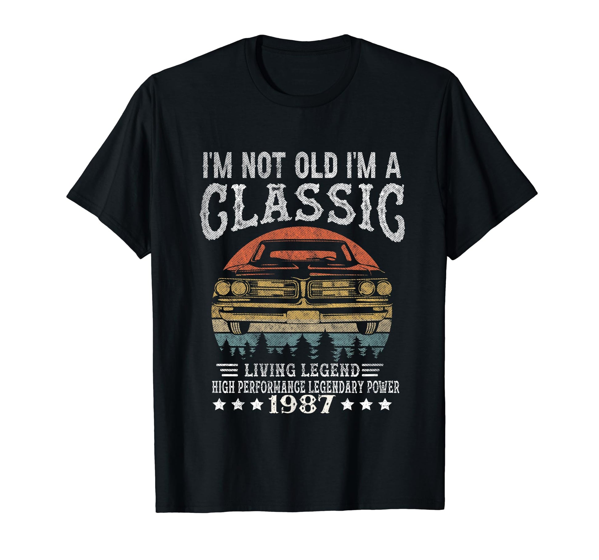 Car 1987 37Th Birthday Legends Born T-Shirt - Fun Novelty Design Men Women - T-Shirt, Sweatshirt, Hoodie