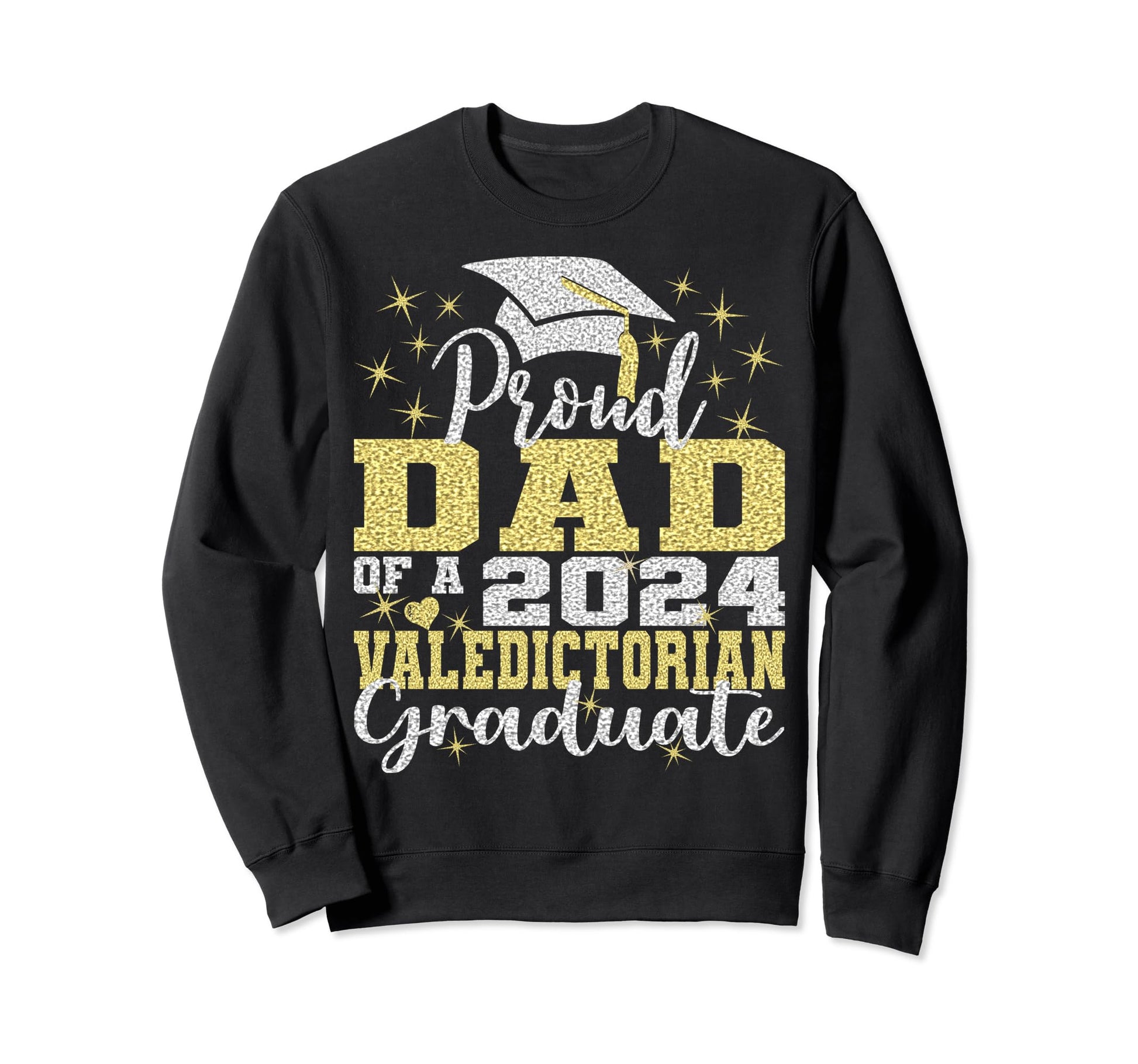 Proud Dad 2024 Valedictorian Class Sweatshirt - Graphic Print Men Women - T-Shirt, Sweatshirt, Hoodie