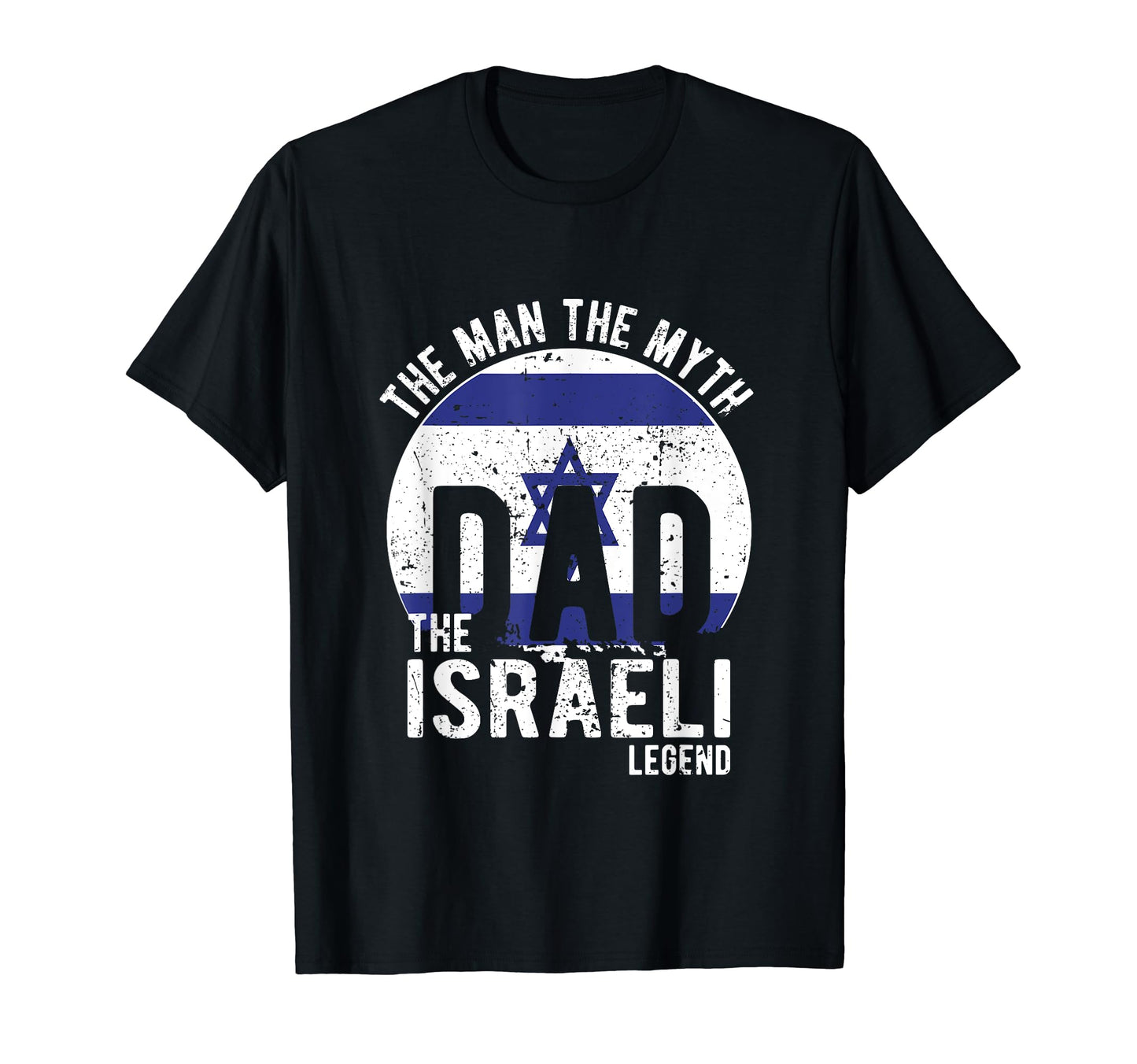 Myth Israeli Legend Dad Israeli T-Shirt - Custom Art Print for Adults - T-Shirt, Sweatshirt, Hoodie