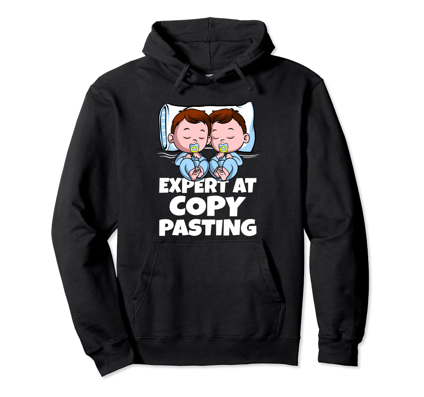 Twins Dad Mom Expert Copy Pasting Hoodie - Minimalist Print for Adults - T-Shirt, Sweatshirt, Hoodie