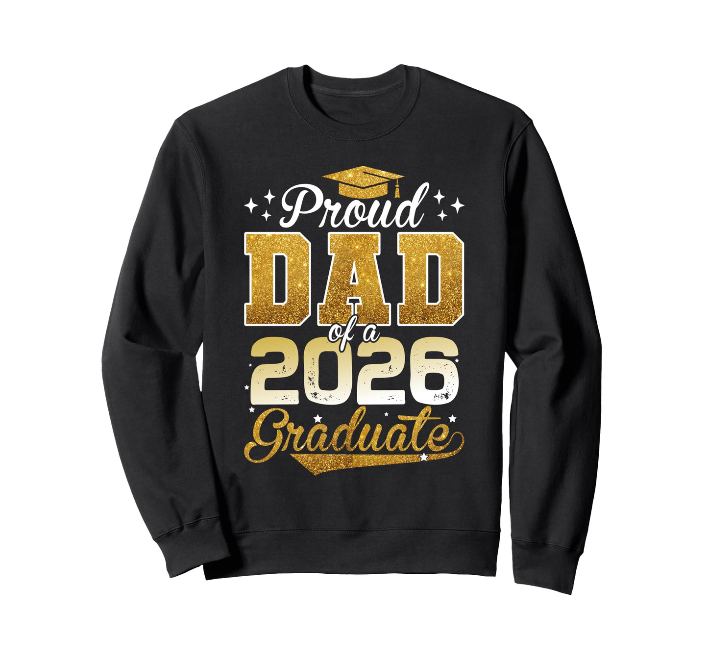 Proud Dad 2026 Graduate Senior Class Sweatshirt - Minimalist Print Unisex - T-Shirt, Sweatshirt, Hoodie