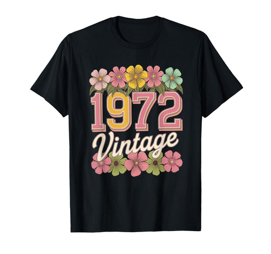 1972 Born Flowers Birthday Daughter T-Shirt - Novelty Apparel Unisex - T-Shirt, Sweatshirt, Hoodie