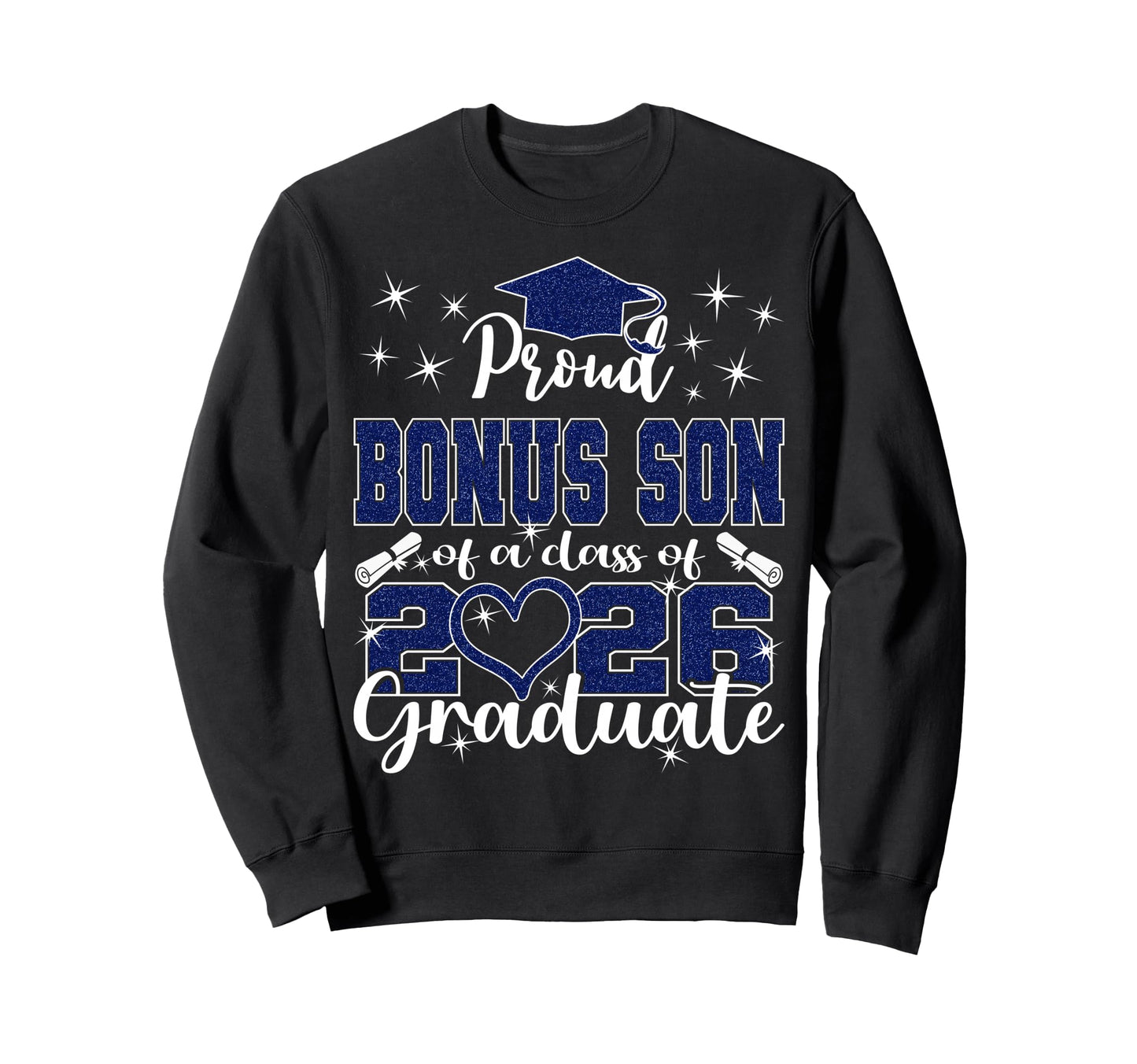 Super Proud Bonus Son 2026 Graduate Sweatshirt - Unique Graphic Men Women - T-Shirt, Sweatshirt, Hoodie