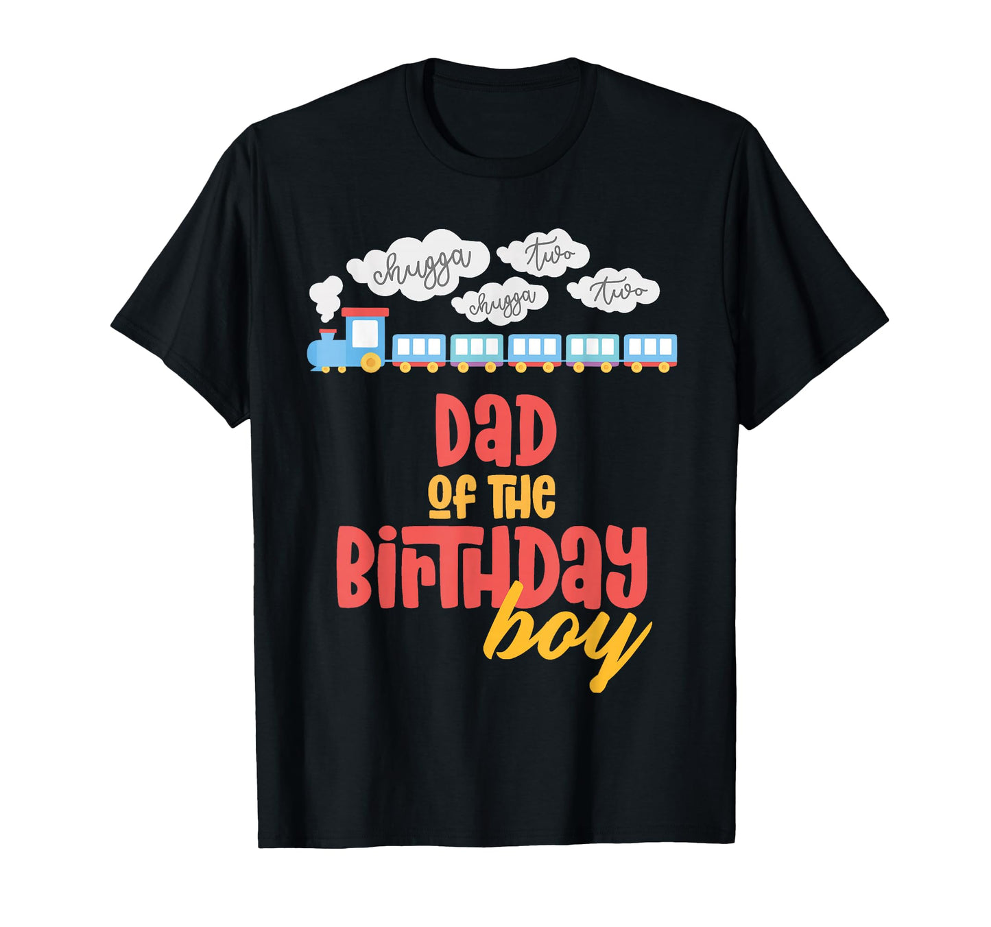 Dad Birthday Train Im 2 Two Yr Old T-Shirt - Fun Novelty Design Men Women - T-Shirt, Sweatshirt, Hoodie