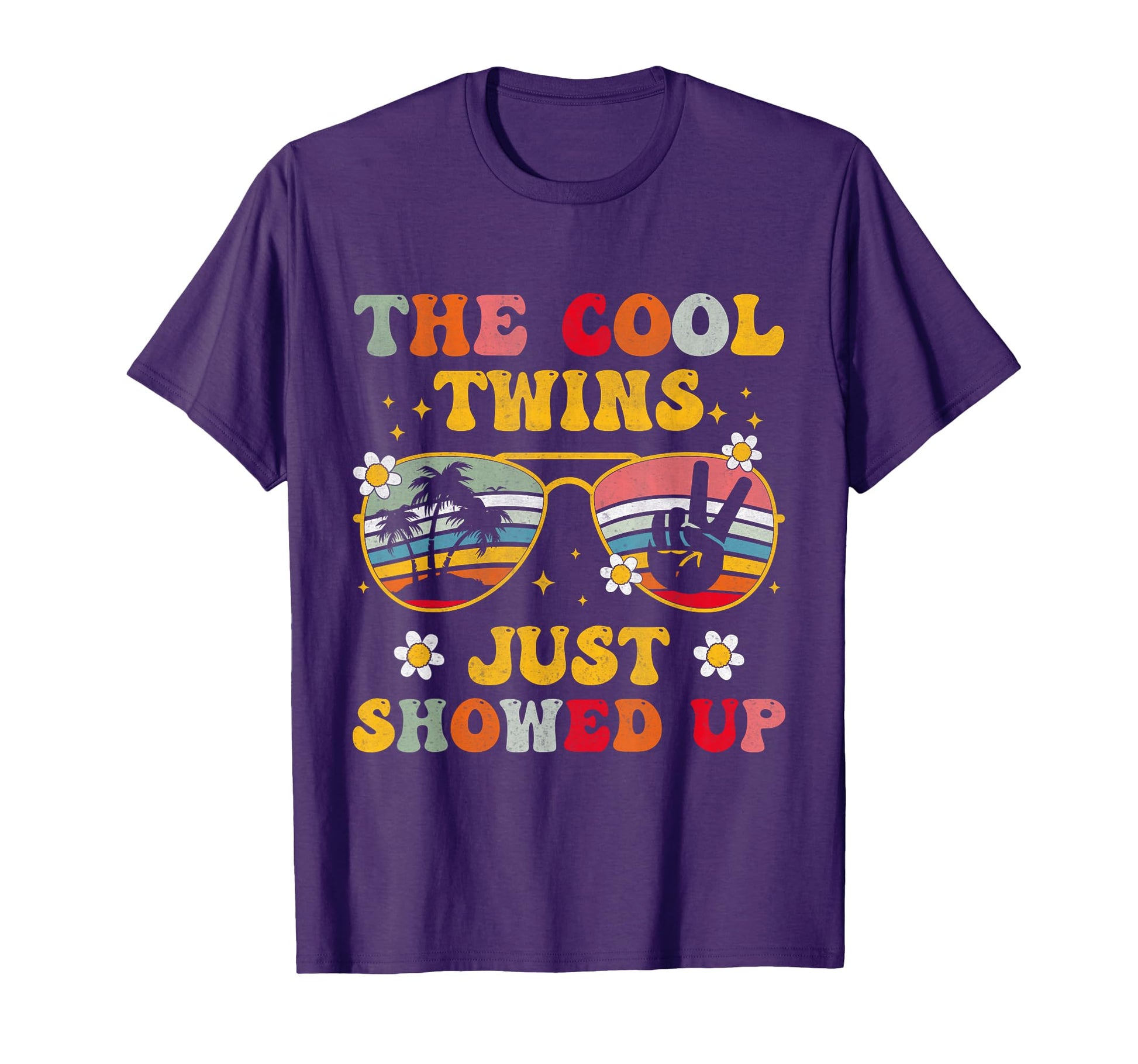 Twins Just Showed Up Twins Funny Shirts T-Shirt - Trendy Graphic Unisex - T-Shirt, Sweatshirt, Hoodie