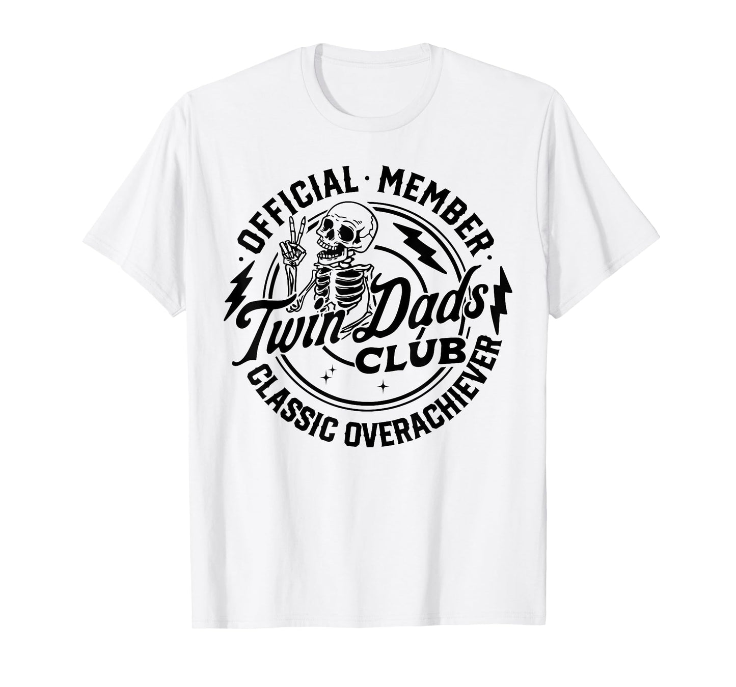 Twin Dad Club Dad Twins Overachiever T-Shirt - Custom Art Print for Adults - T-Shirt, Sweatshirt, Hoodie