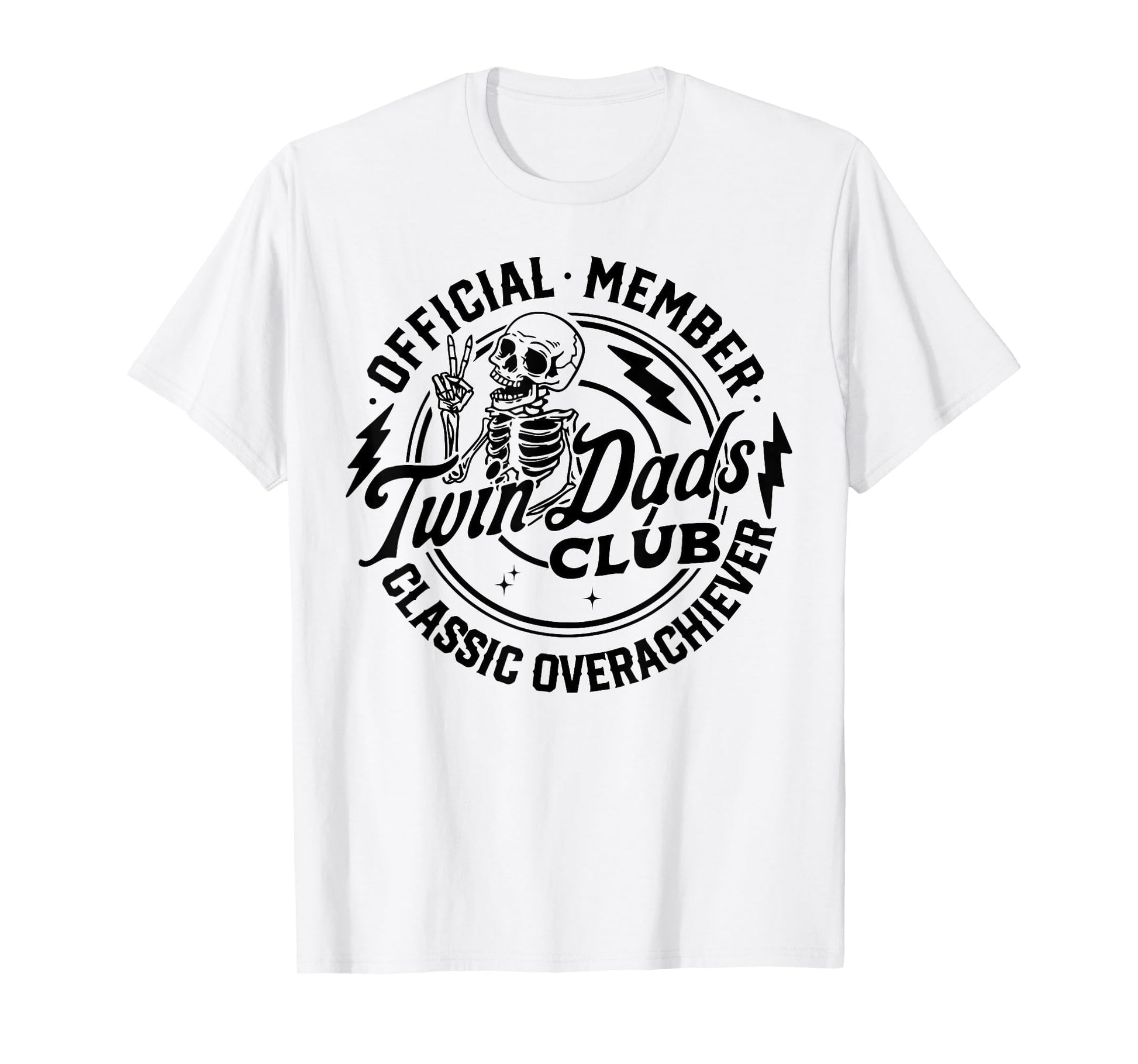 Twin Dad Club Dad Twins Overachiever T-Shirt - Custom Art Print for Adults - T-Shirt, Sweatshirt, Hoodie