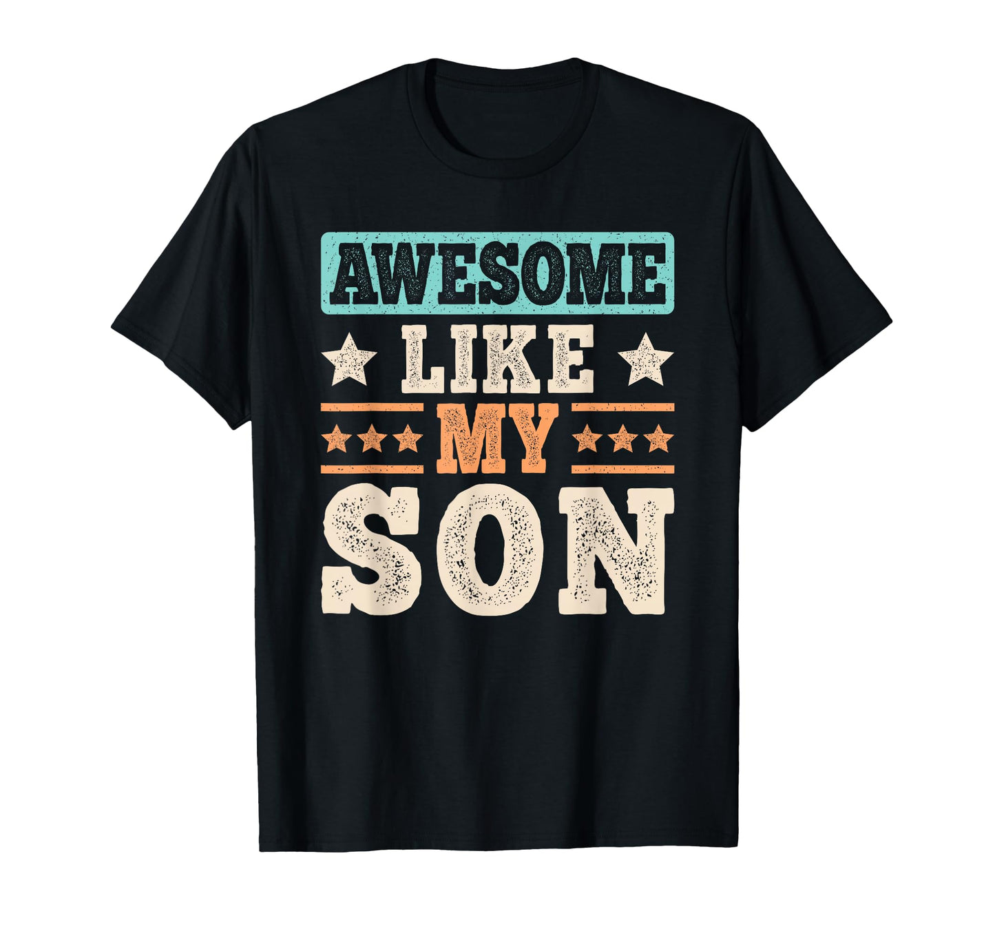 Awesome Like My Son Funny Dad Son Father T-Shirt - Streetwear Style Unisex - T-Shirt, Sweatshirt, Hoodie